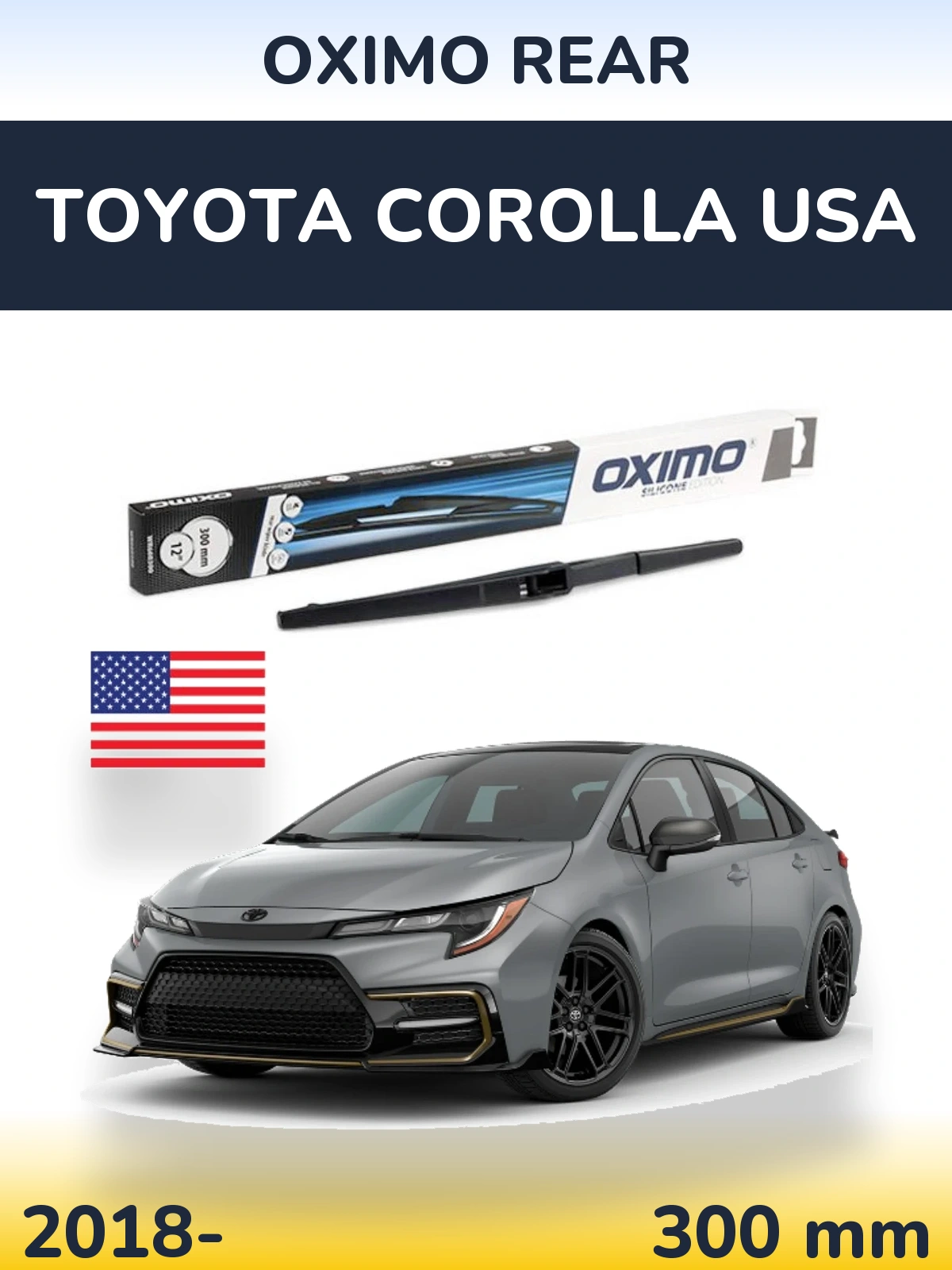 Задня щітка Oximo Rear 300 мм для Toyota Corolla USA 2018-2026