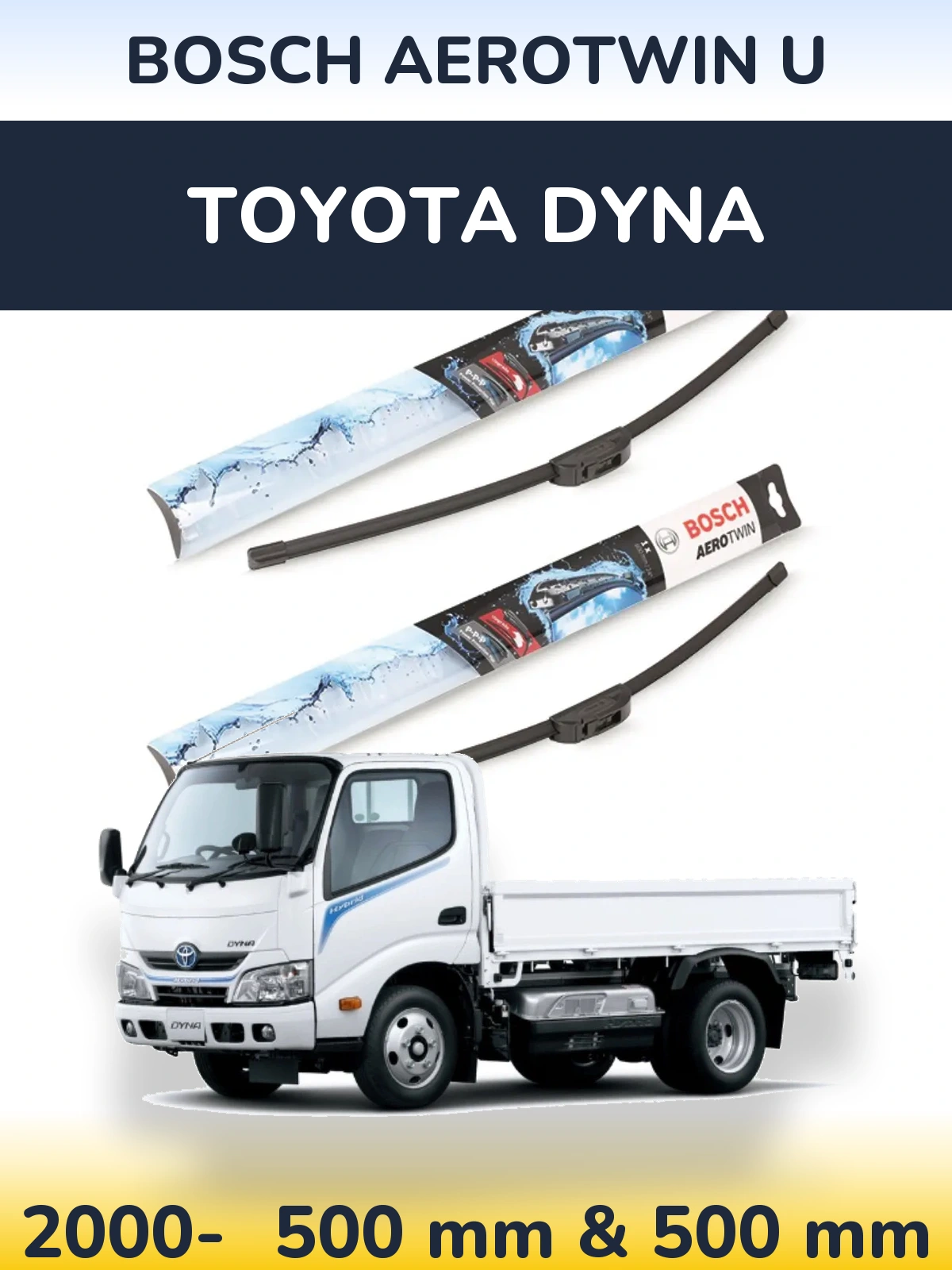 Комплект передніх щіток BOSCH AeroTwin U 500 & 500 мм для Toyota Dyna 2000-2026