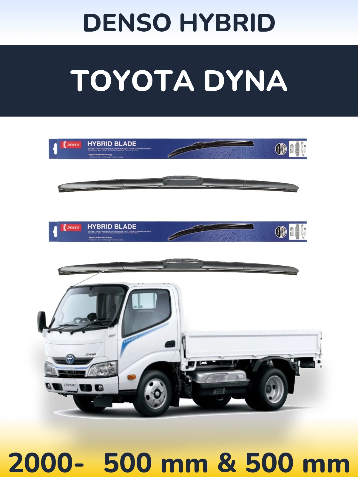 Комплект передніх щіток Denso Hybrid 500 & 500 мм для Toyota Dyna 2000-2026