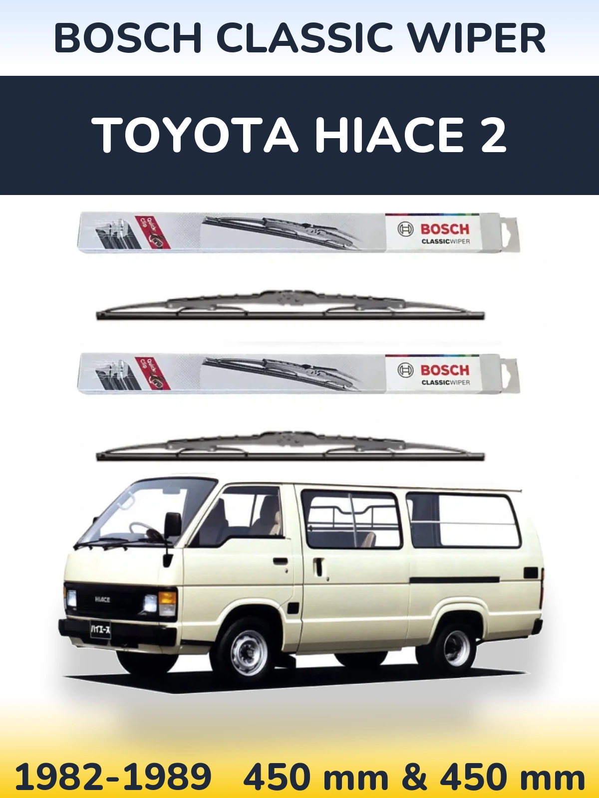 Komplet przednich wycieraczek BOSCH Classic Wiper 450 & 450 mm do Toyota Hiace 2 1982-1989