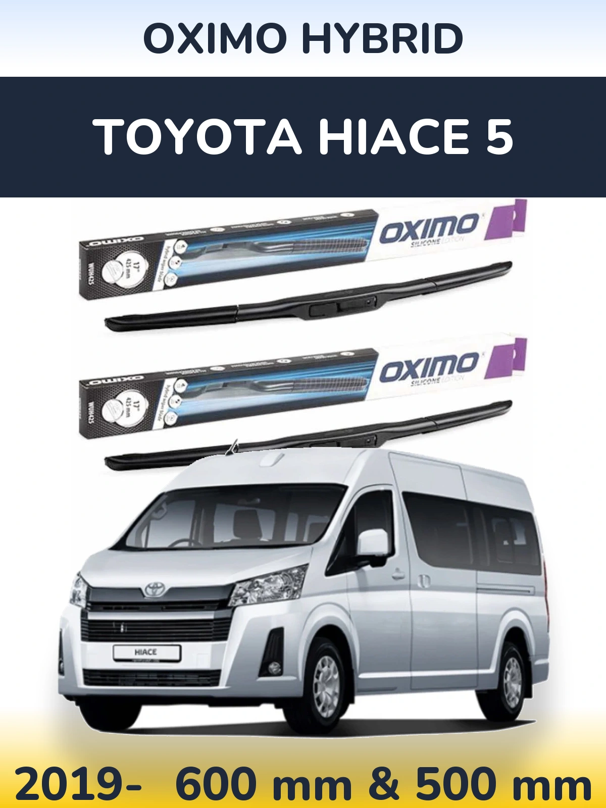 Комплект передних дворников Oximo Hybrid 600 & 500 мм для Toyota Hiace 5 2019-2026