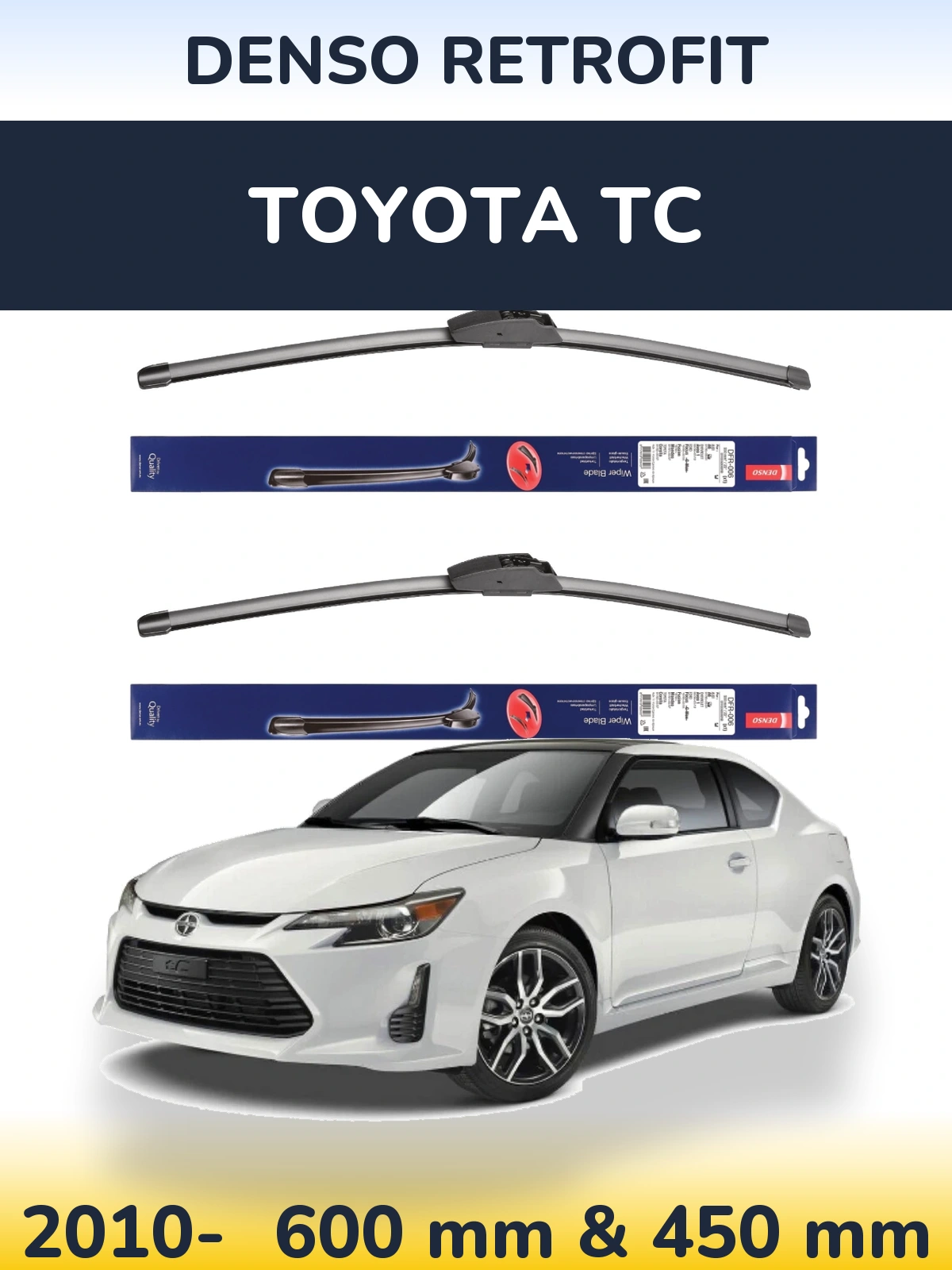 Комплект передніх щіток Denso Retrofit 600 & 450 мм для Toyota tC 2010-2026