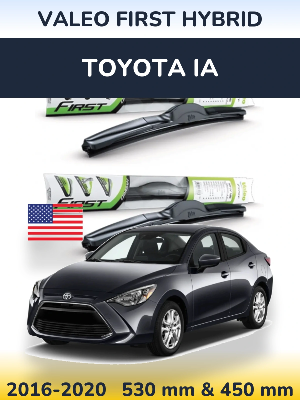 Komplet przednich wycieraczek Valeo First Hybrid 530 & 450 mm do Toyota iA 2016-2020