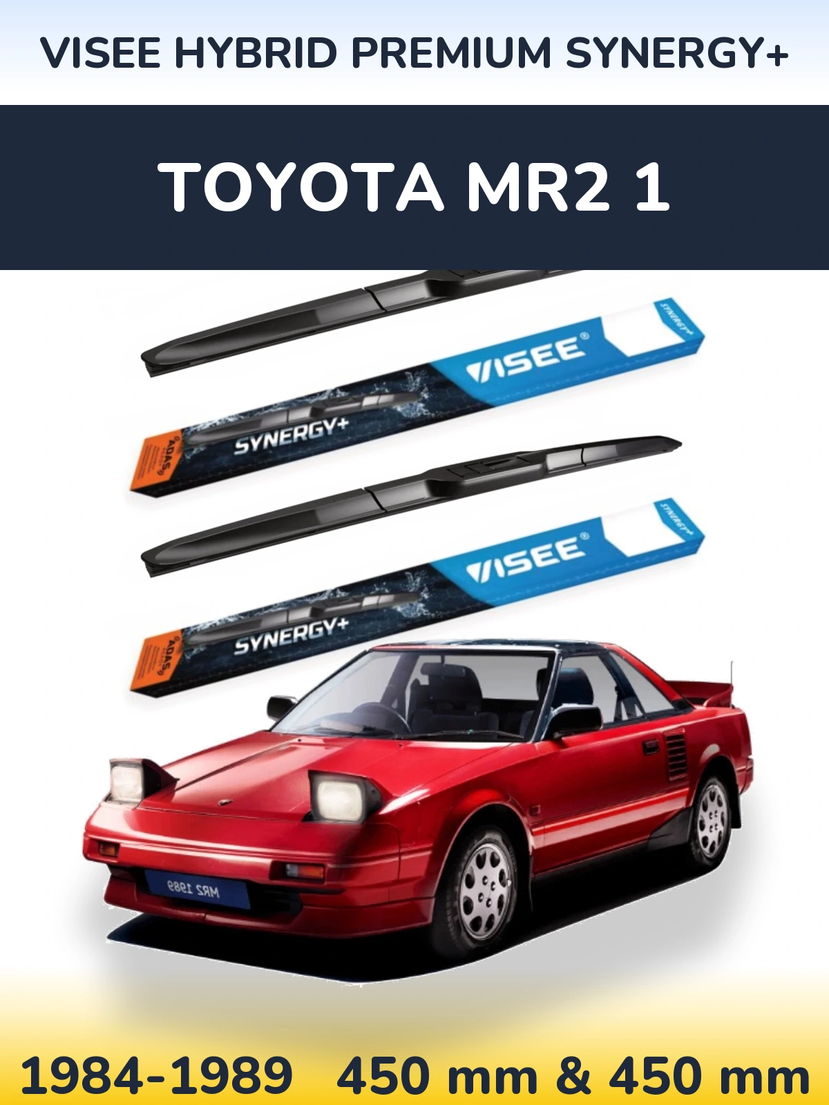 Komplet przednich wycieraczek VISEE HYBRID PREMIUM SYNERGY+ 450 & 450 mm do Toyota MR2 1 1984-1989