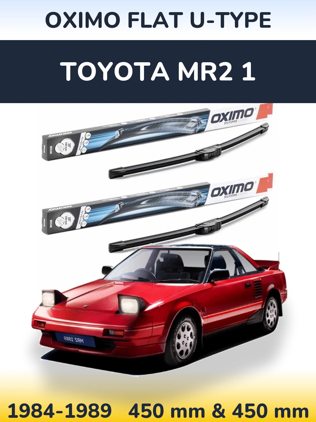 Front wiper blade set Oximo Flat U-type 450 & 450 mm for Toyota MR2 1 1984-1989