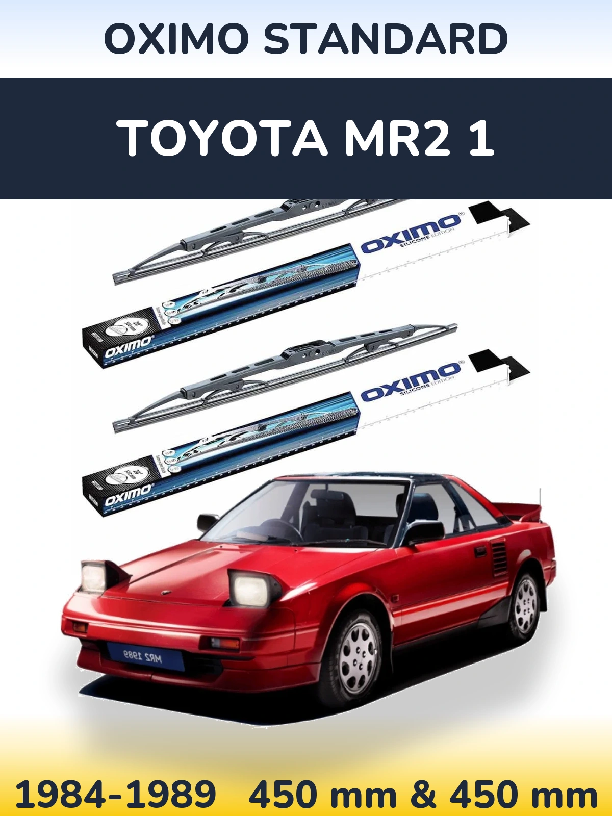 Комплект передніх щіток Oximo Standard 450 & 450 мм для Toyota MR2 1 1984-1989