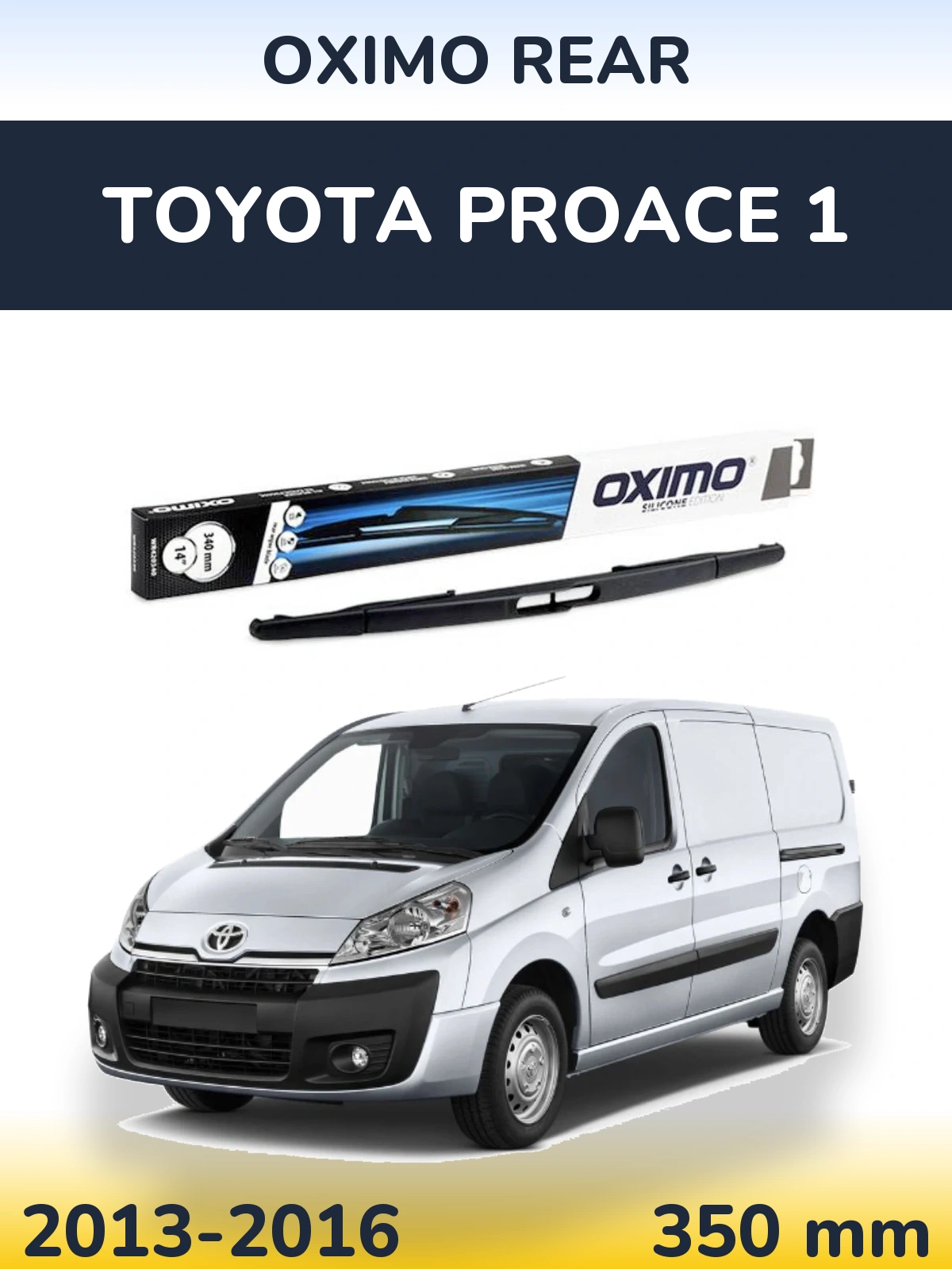 Задня щітка Oximo Rear 350 мм для Toyota ProAce 1 2013-2016