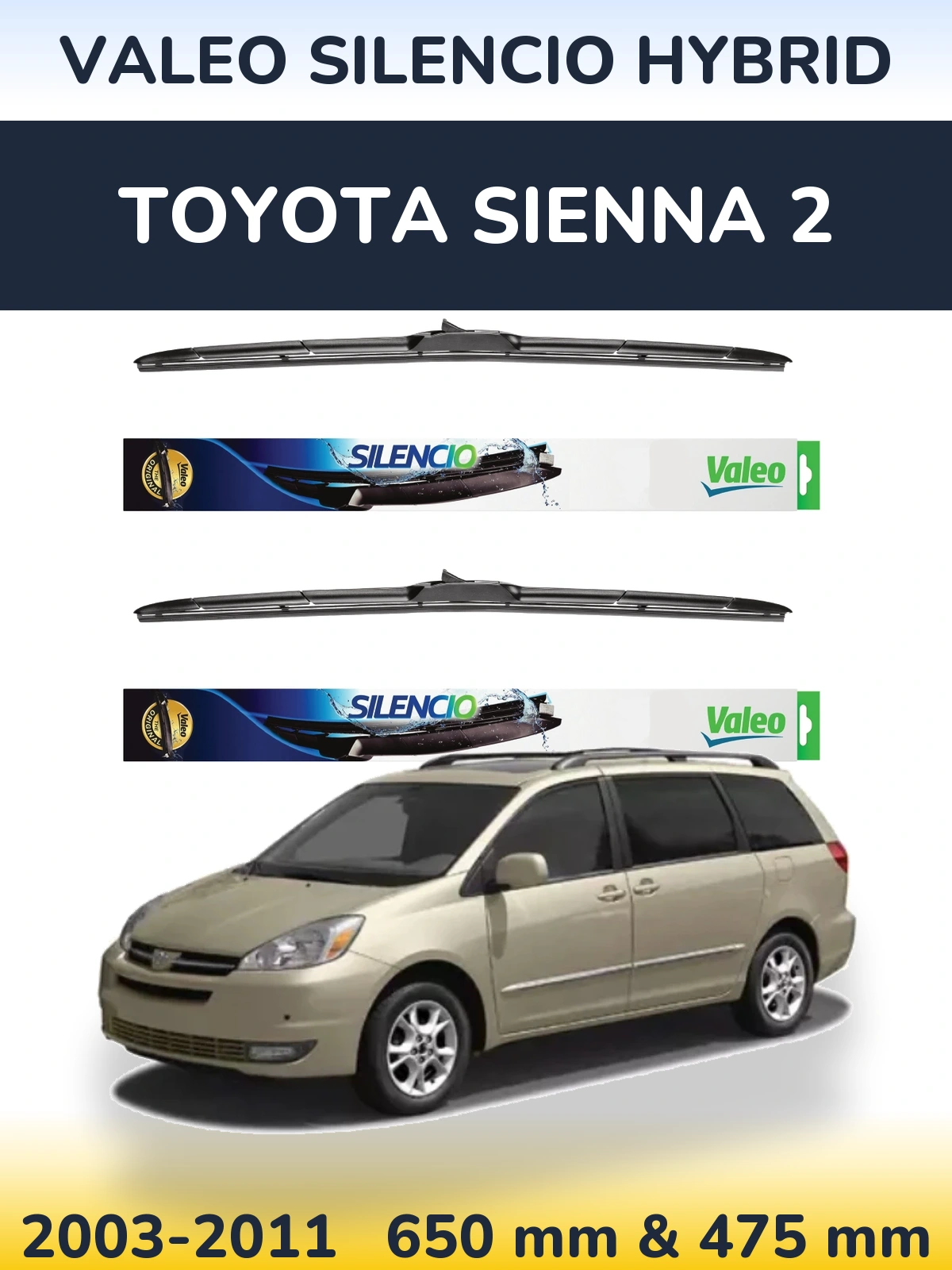 Komplet przednich wycieraczek Valeo Silencio Hybrid 650 & 475 mm do Toyota Sienna 2 2003-2011