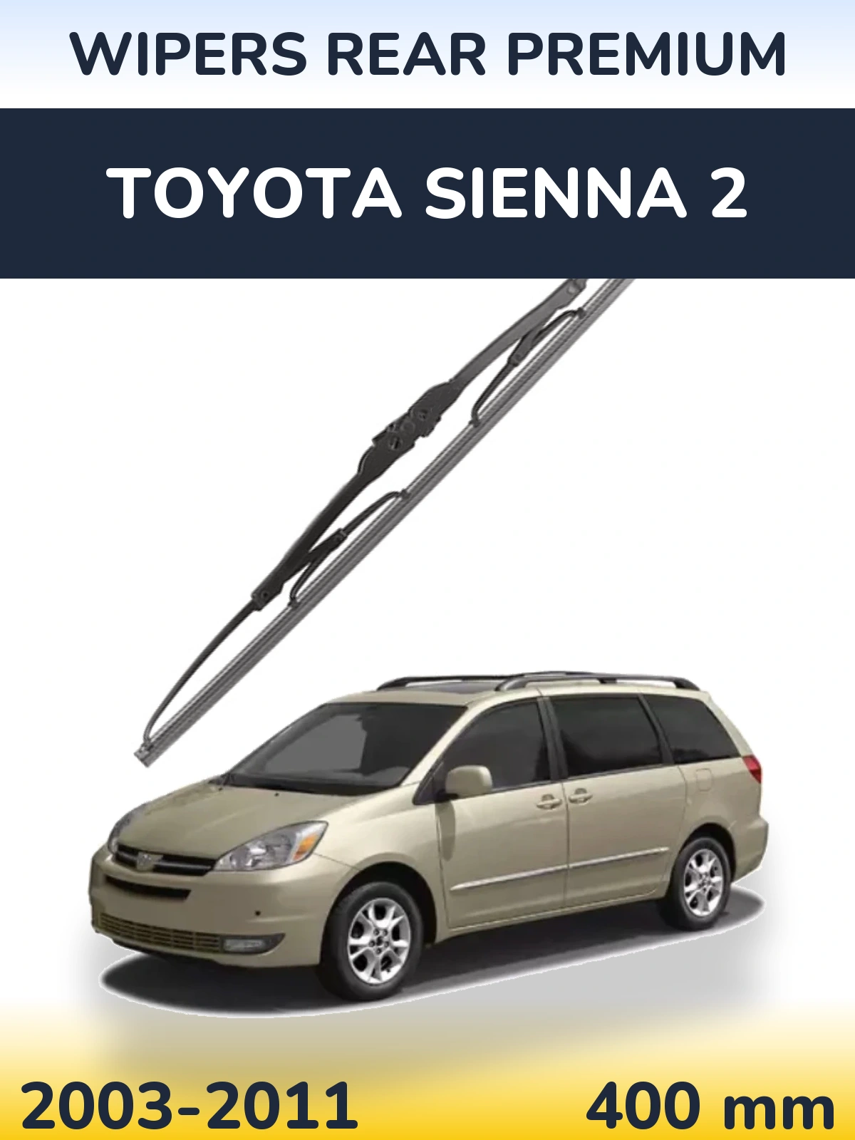 Задня щітка WIPERS REAR PREMIUM 400 мм для Toyota Sienna 2 2003-2011