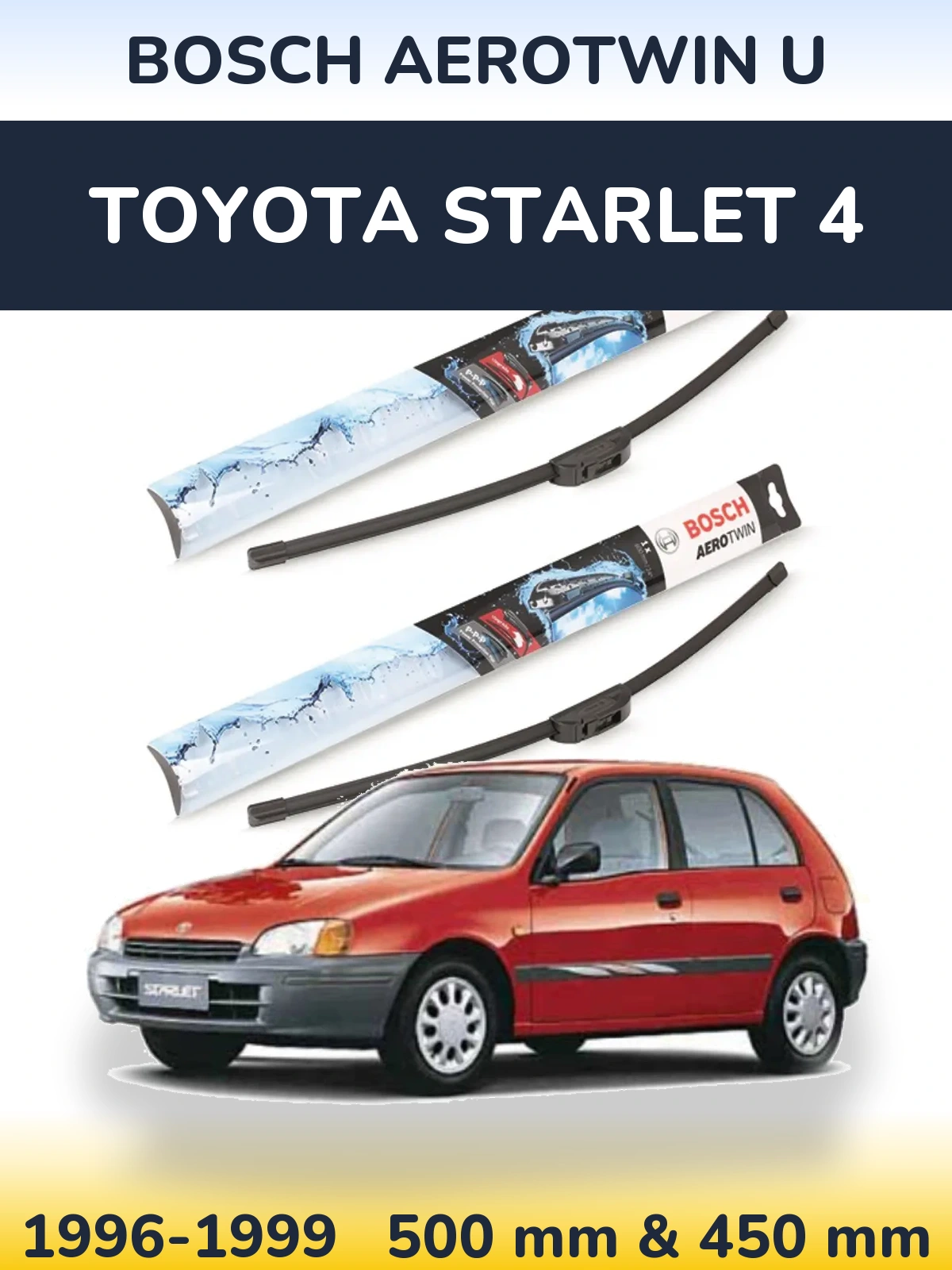 Комплект передніх щіток BOSCH AeroTwin U 500 & 450 мм для Toyota Starlet 4 1996-1999