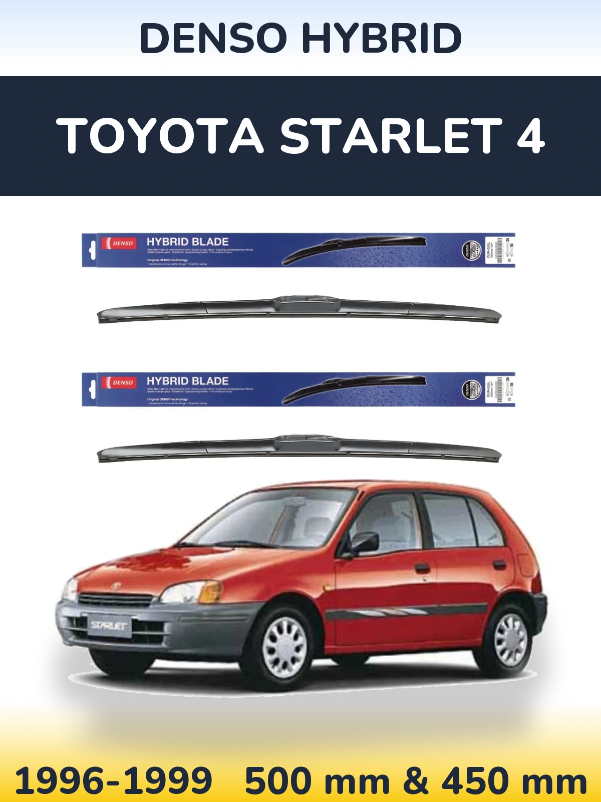 Комплект передніх щіток Denso Hybrid 500 & 450 мм для Toyota Starlet 4 1996-1999