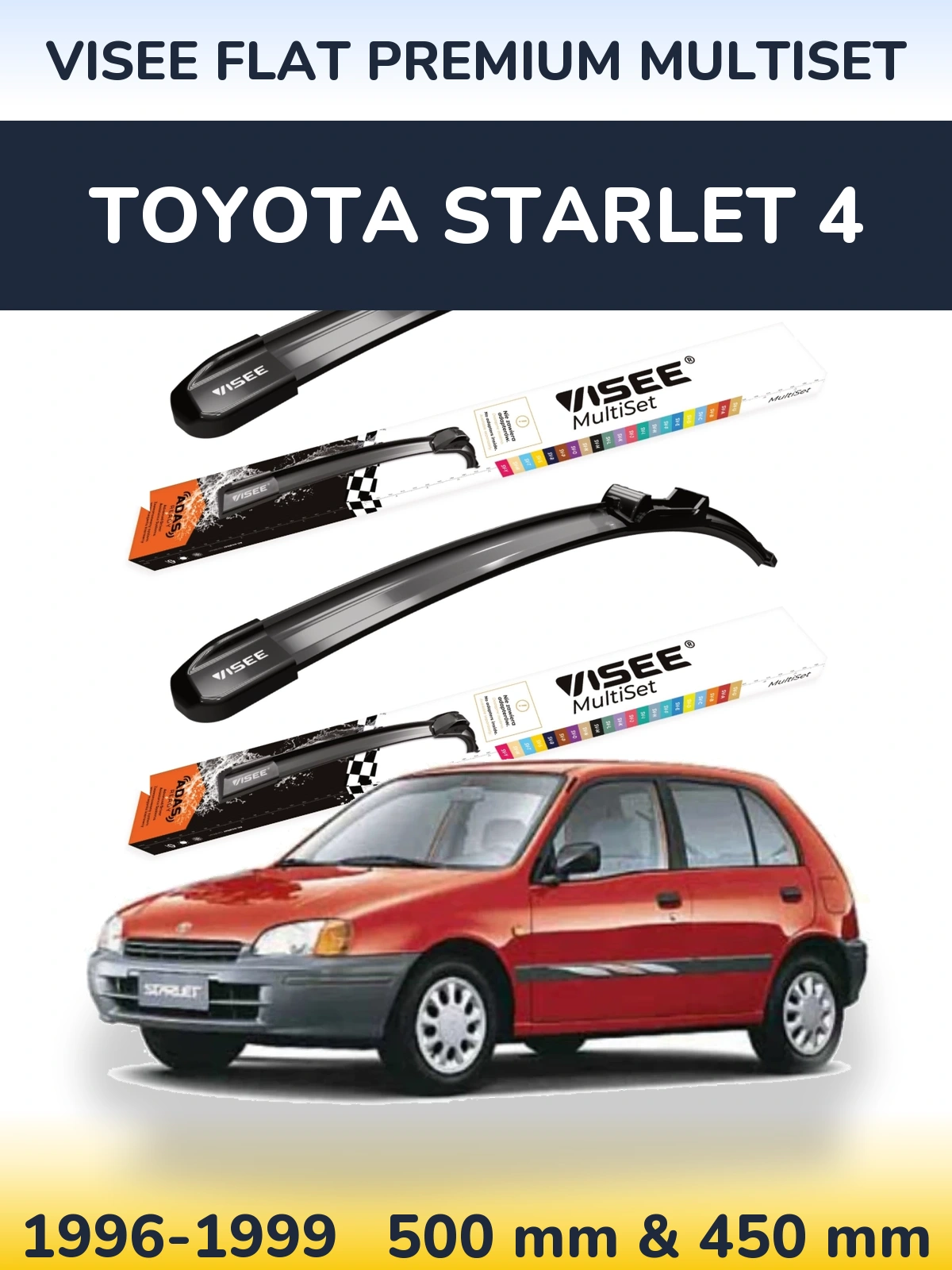 Комплект передніх щіток VISEE FLAT PREMIUM MultiSet 500 & 450 мм для Toyota Starlet 4 1996-1999