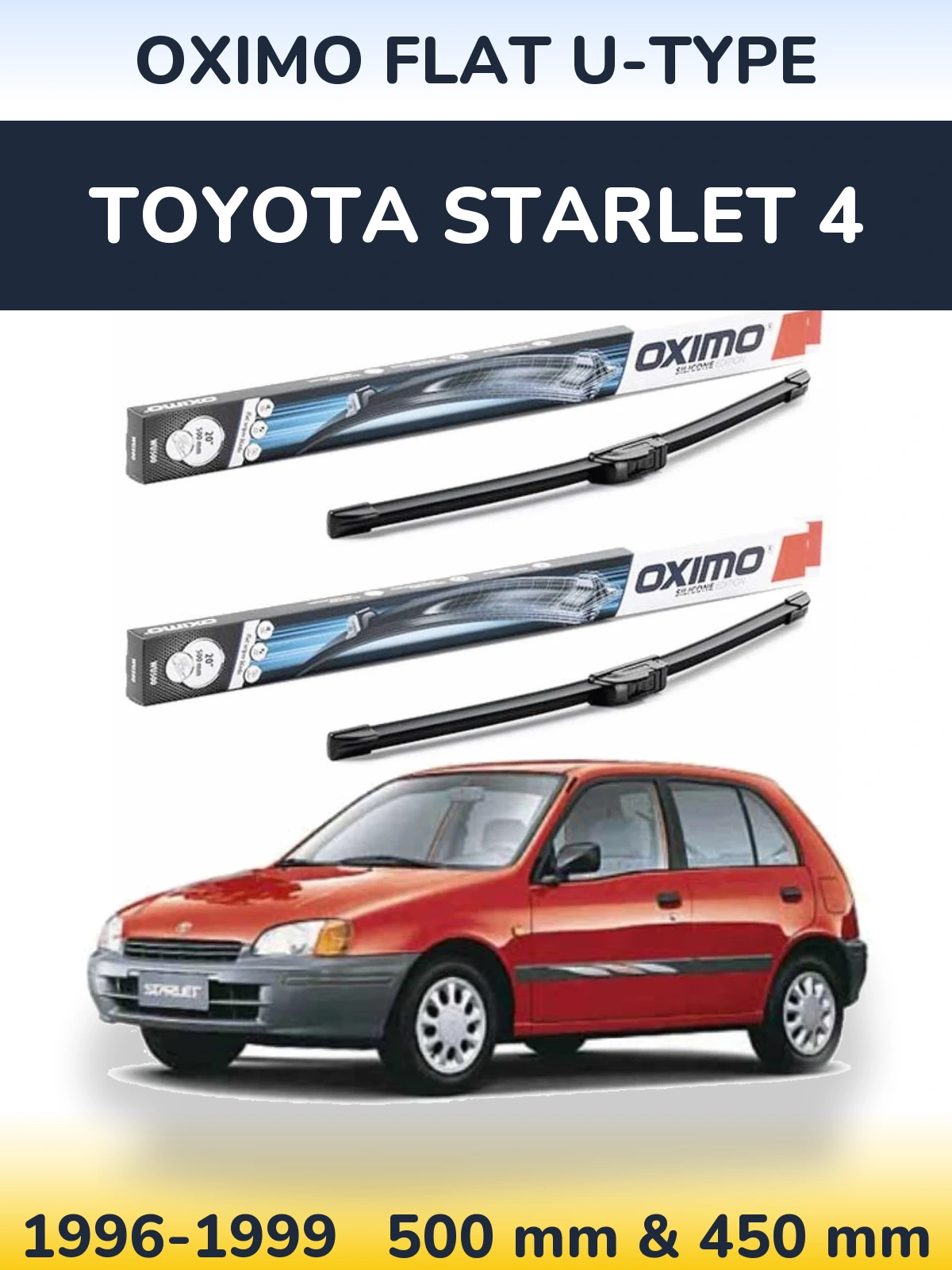 Komplet przednich wycieraczek Oximo Flat U-type 500 & 450 mm do Toyota Starlet 4 1996-1999