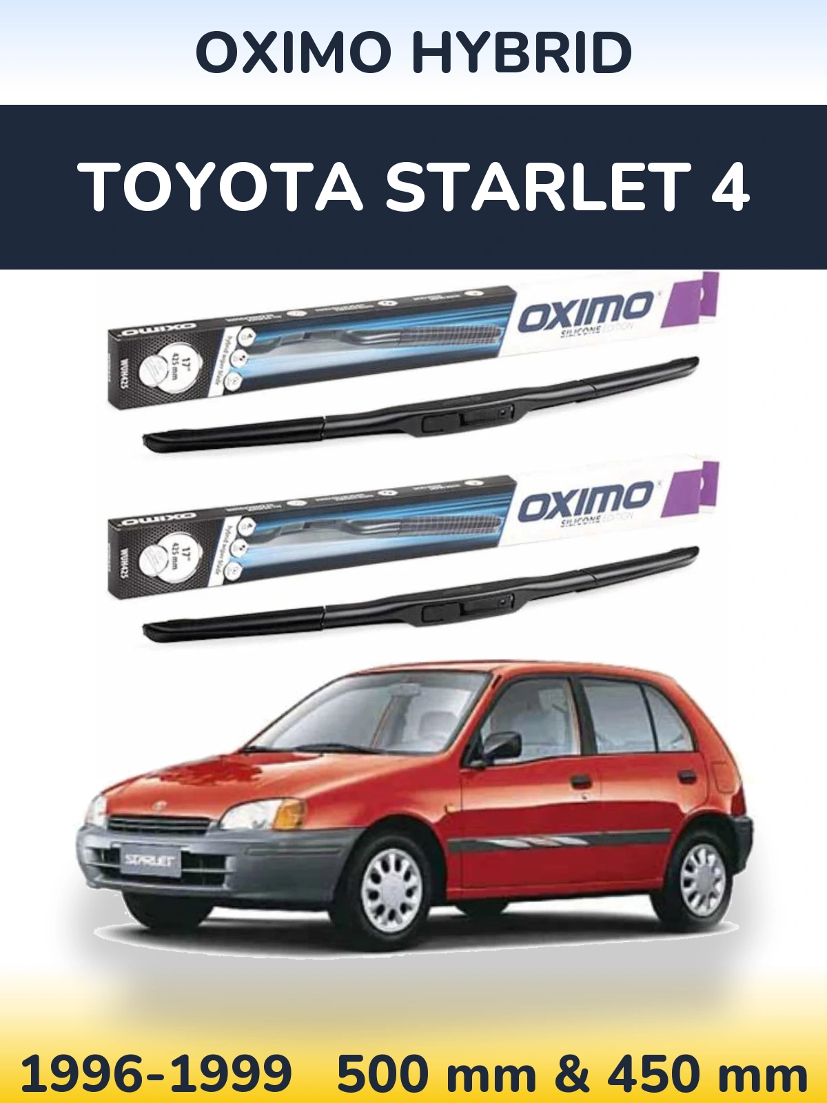 Komplet przednich wycieraczek Oximo Hybrid 500 & 450 mm do Toyota Starlet 4 1996-1999