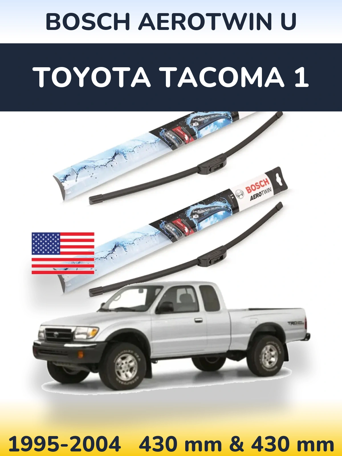 Комплект передніх щіток BOSCH AeroTwin U 430 & 430 мм для Toyota Tacoma 1 1995-2004