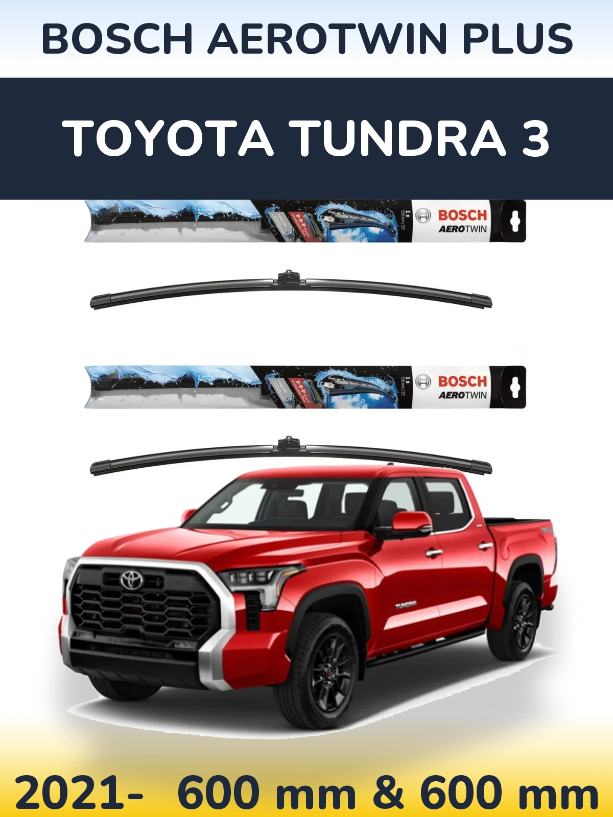 Komplet przednich wycieraczek BOSCH AeroTwin Plus 600 & 600 mm do Toyota Tundra 3 2021-2026