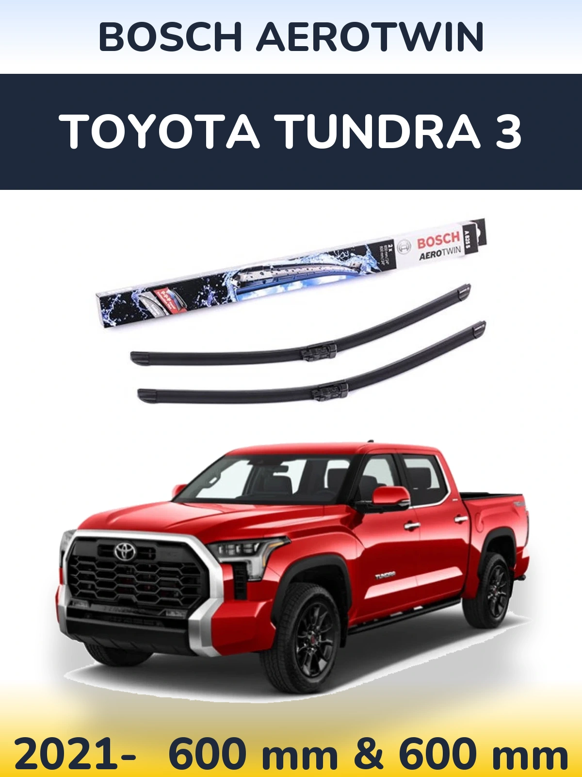 Комплект передніх щіток BOSCH AeroTwin 600 & 600 мм для Toyota Tundra 3 2021-2026