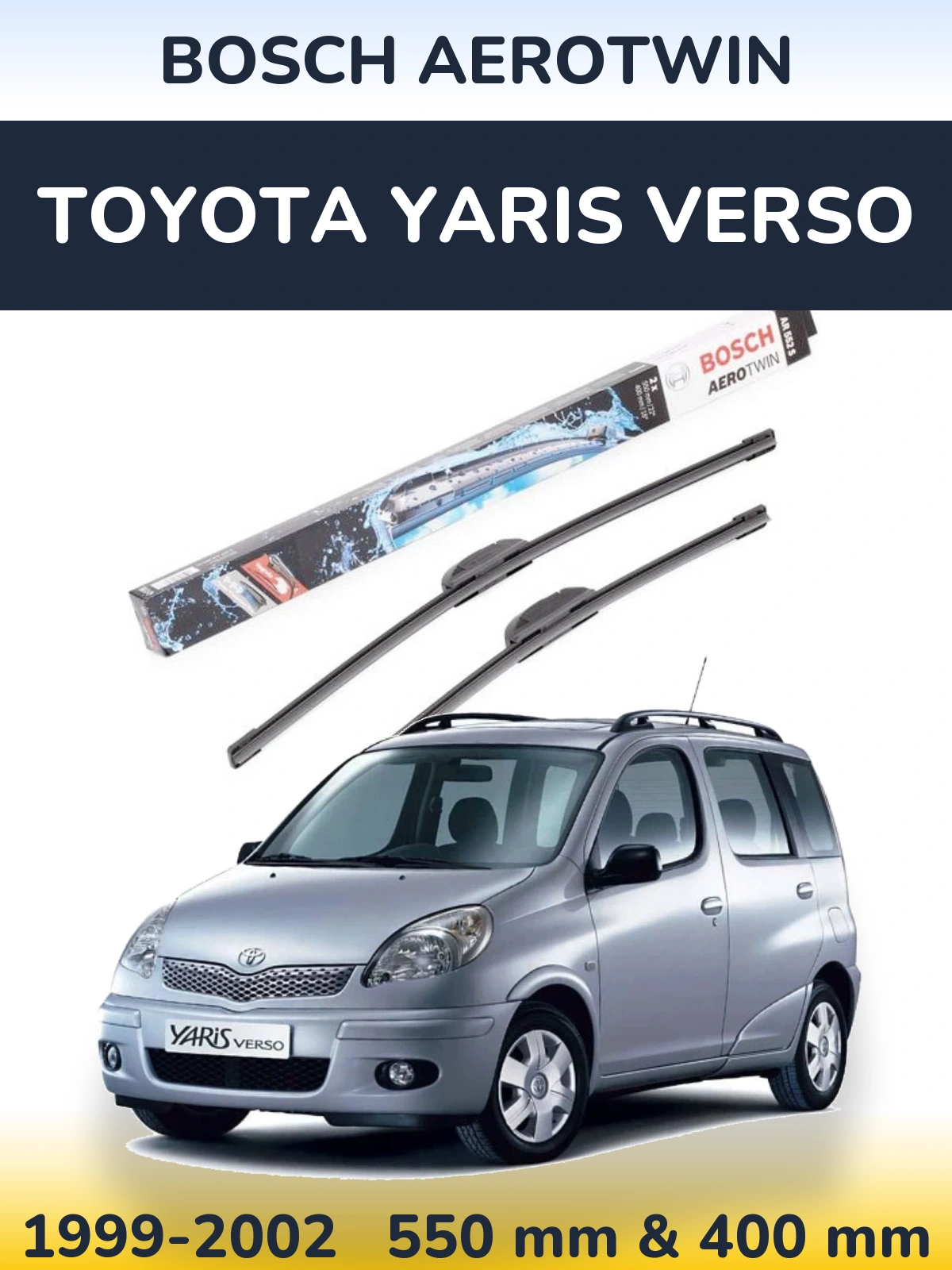 Комплект передних дворников BOSCH AeroTwin 550 & 400 мм для Toyota Yaris Verso 1999-2002