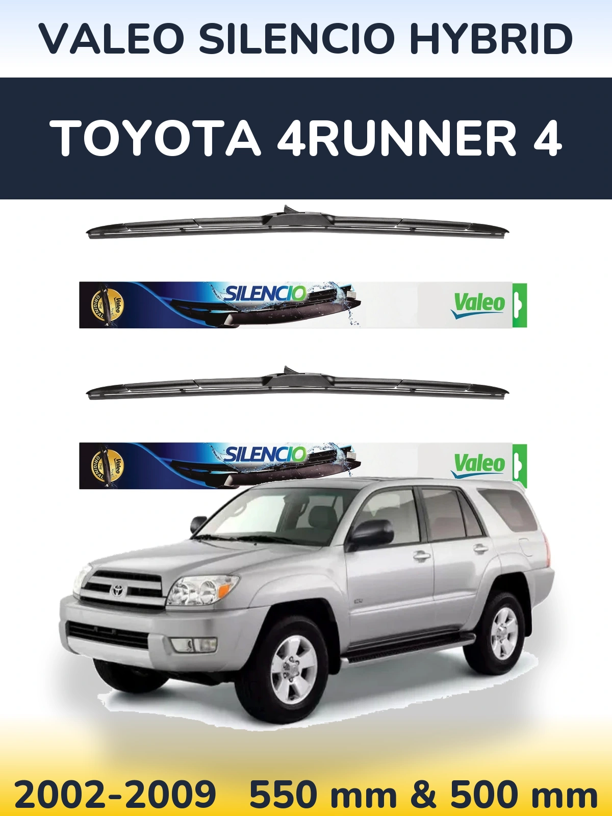 Front wiper blade set Valeo Silencio Hybrid 550 & 500 mm for Toyota 4Runner 4 2002-2009