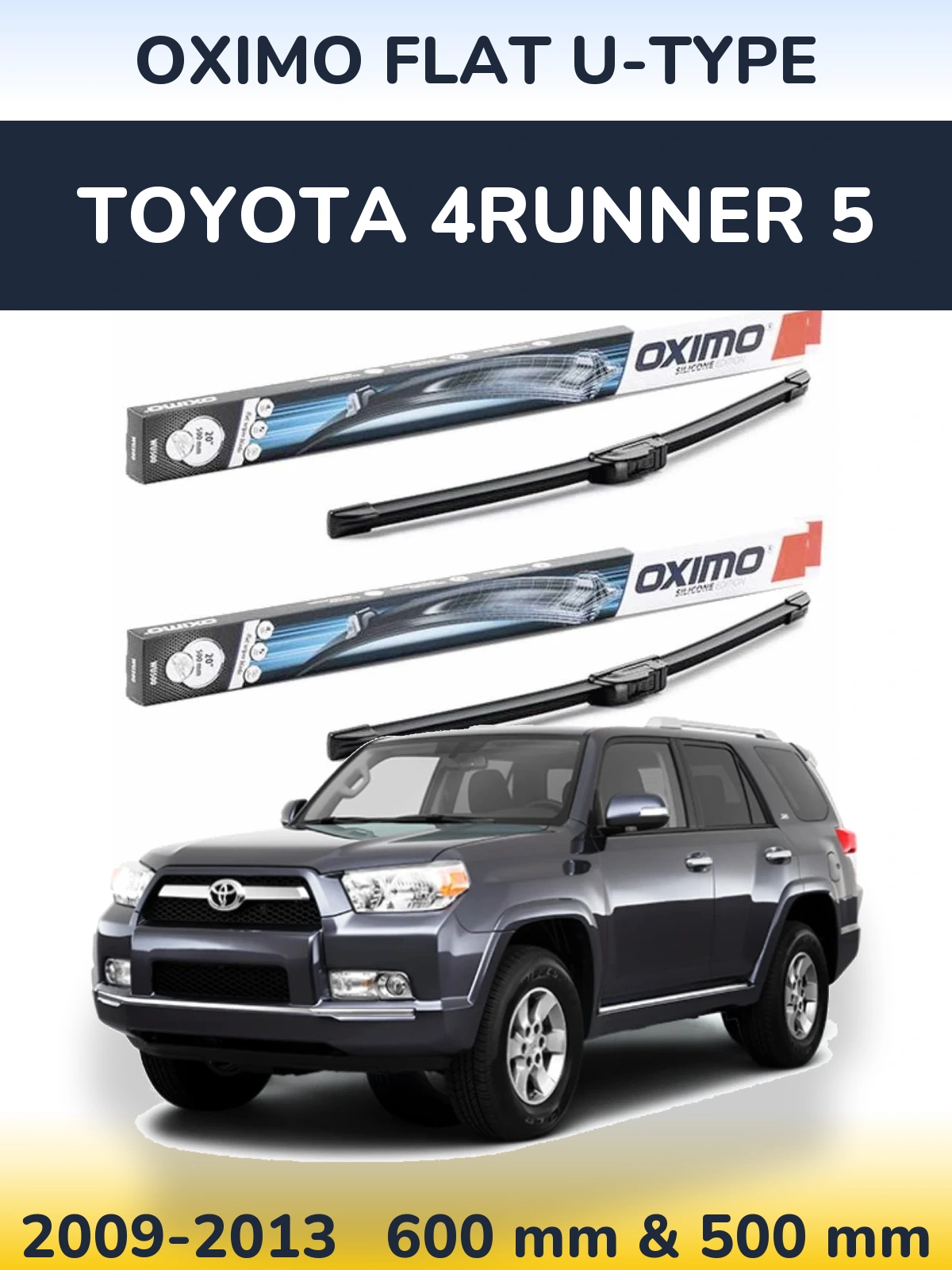 Komplet przednich wycieraczek Oximo Flat U-type 600 & 500 mm do Toyota 4Runner 5 2009-2013
