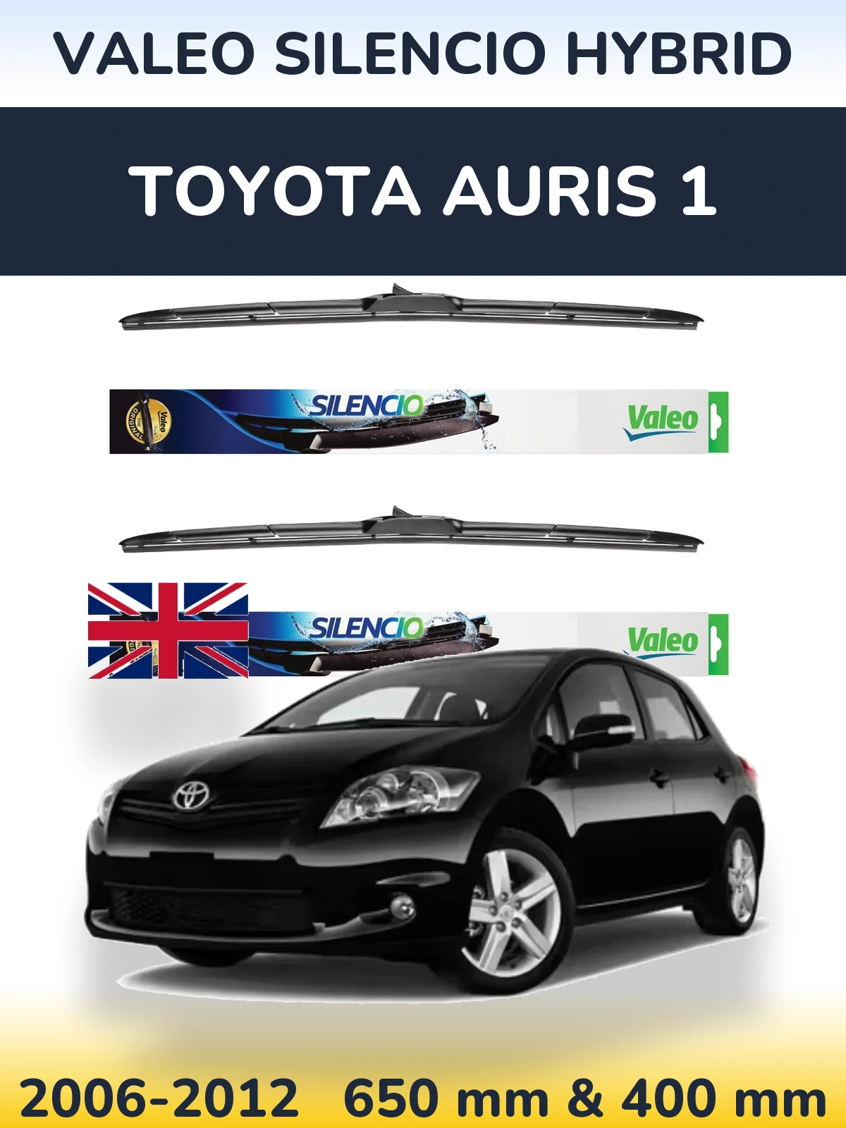 Комплект передніх щіток Valeo Silencio Hybrid 650 & 400 мм для Toyota Auris 1 2006-2012