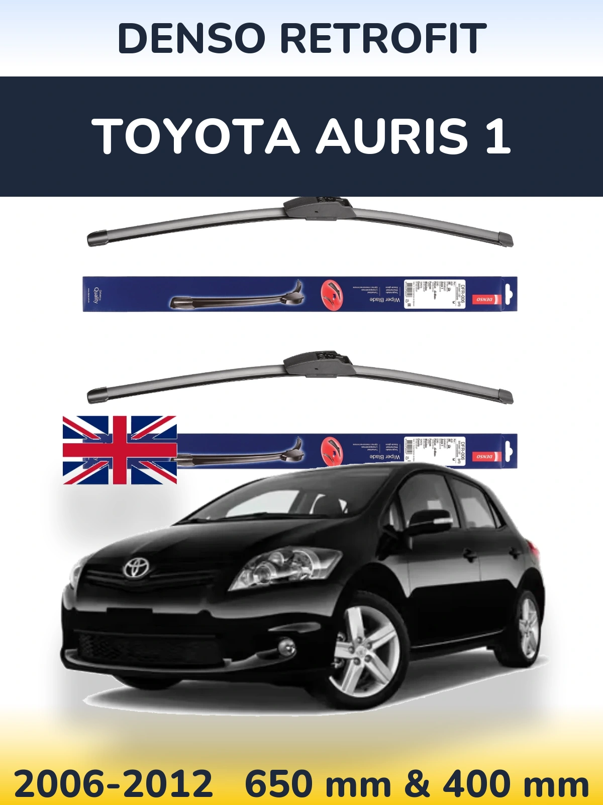 Комплект передніх щіток Denso Retrofit 650 & 400 мм для Toyota Auris 1 2006-2012