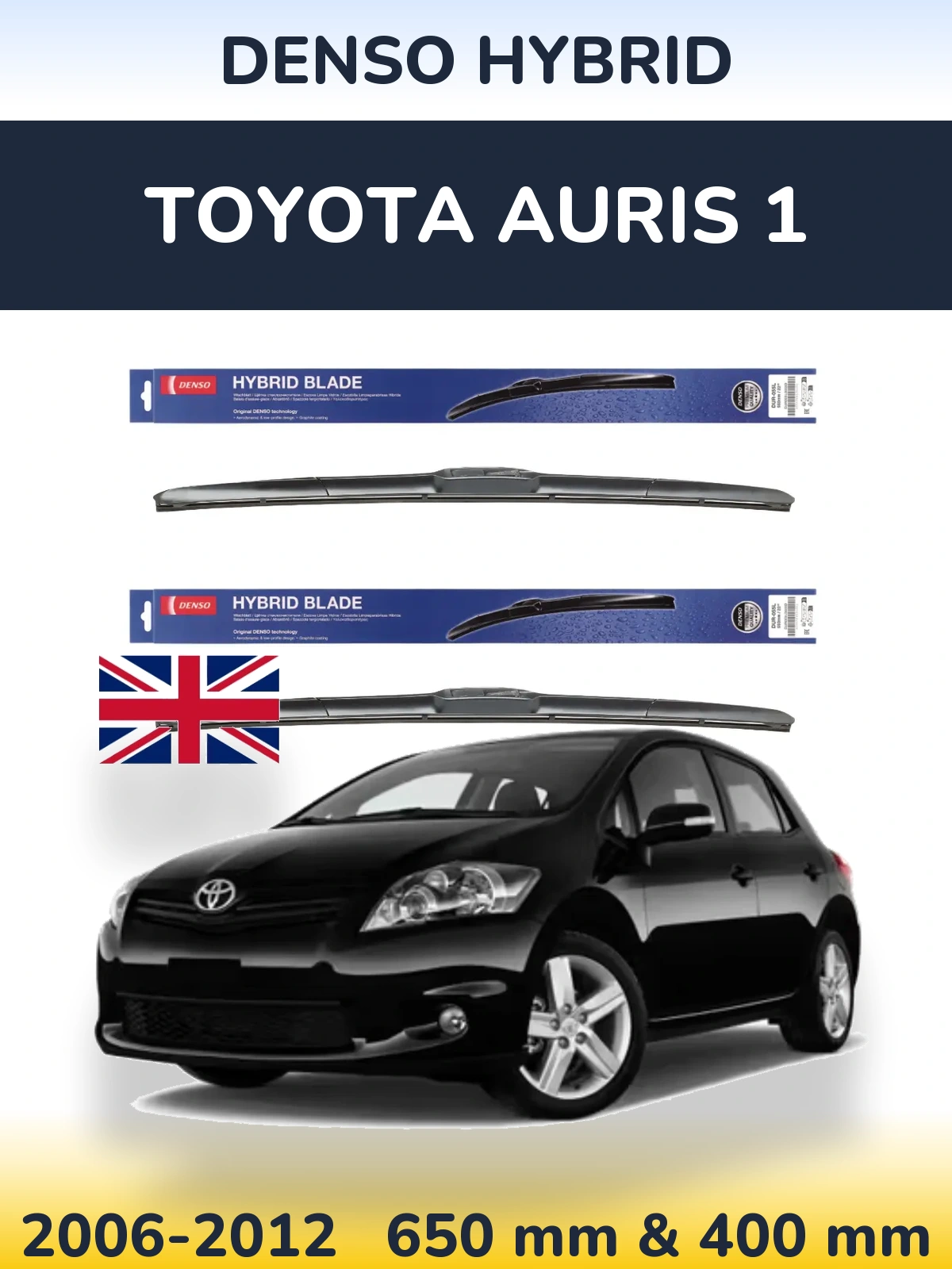 Front wiper blade set Denso Hybrid 650 & 400 mm for Toyota Auris 1 2006-2012