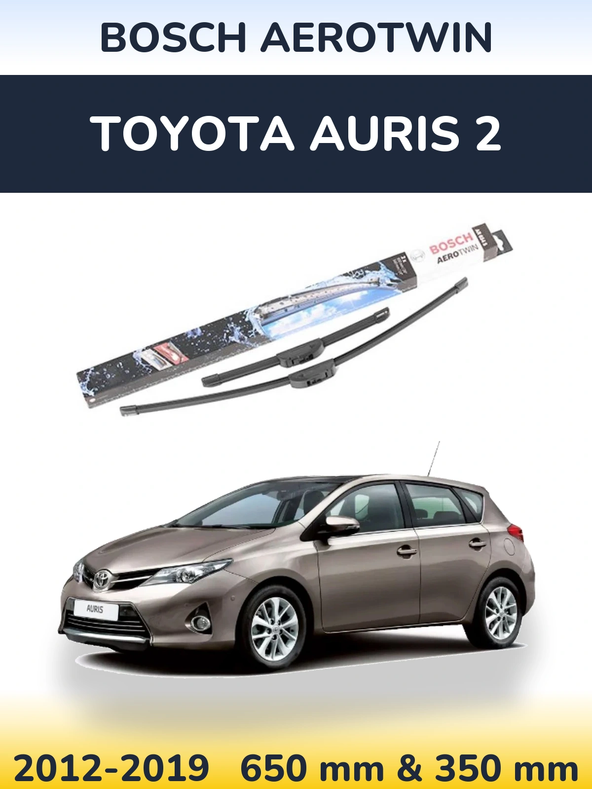Комплект передніх щіток BOSCH AeroTwin 650 & 350 мм для Toyota Auris 2 2012-2019