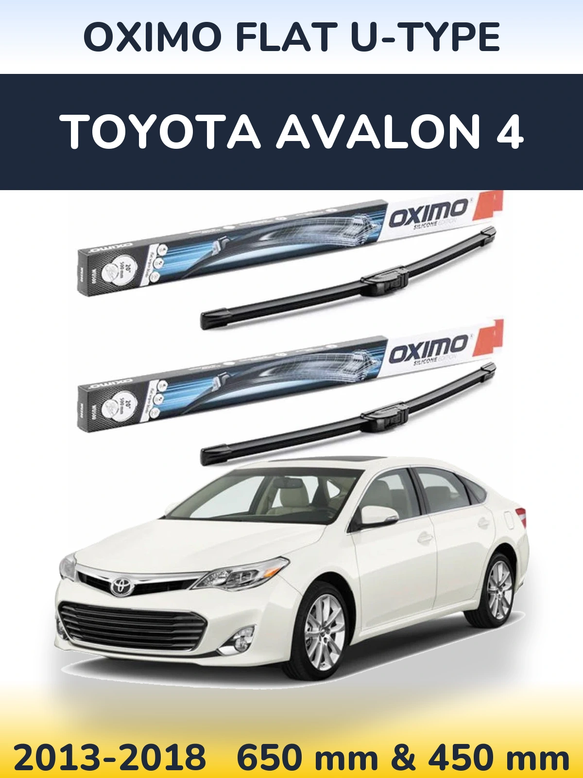 Комплект передніх щіток Oximo Flat U-type 650 & 450 мм для Toyota Avalon 4 2013-2018