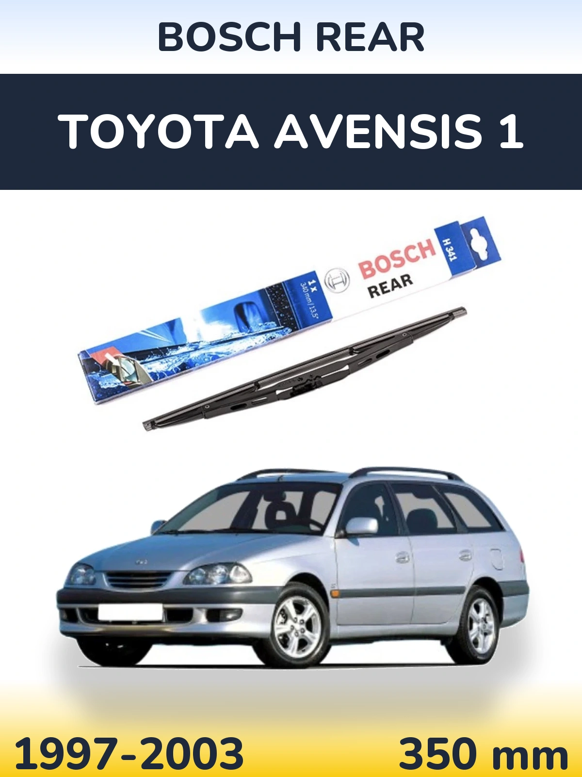 Задня щітка BOSCH Rear 340 мм для Toyota Avensis 1 1997-2003