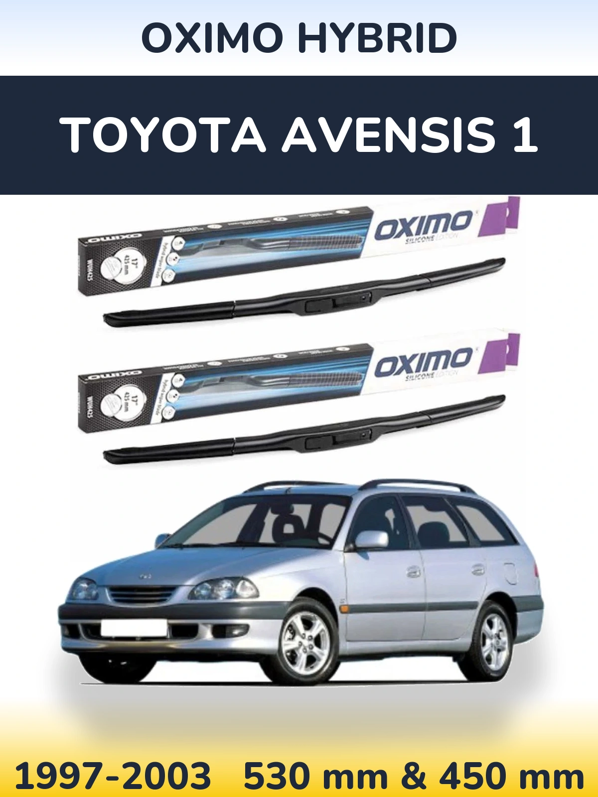 Комплект передніх щіток Oximo Hybrid 530 & 450 мм для Toyota Avensis 1 1997-2003
