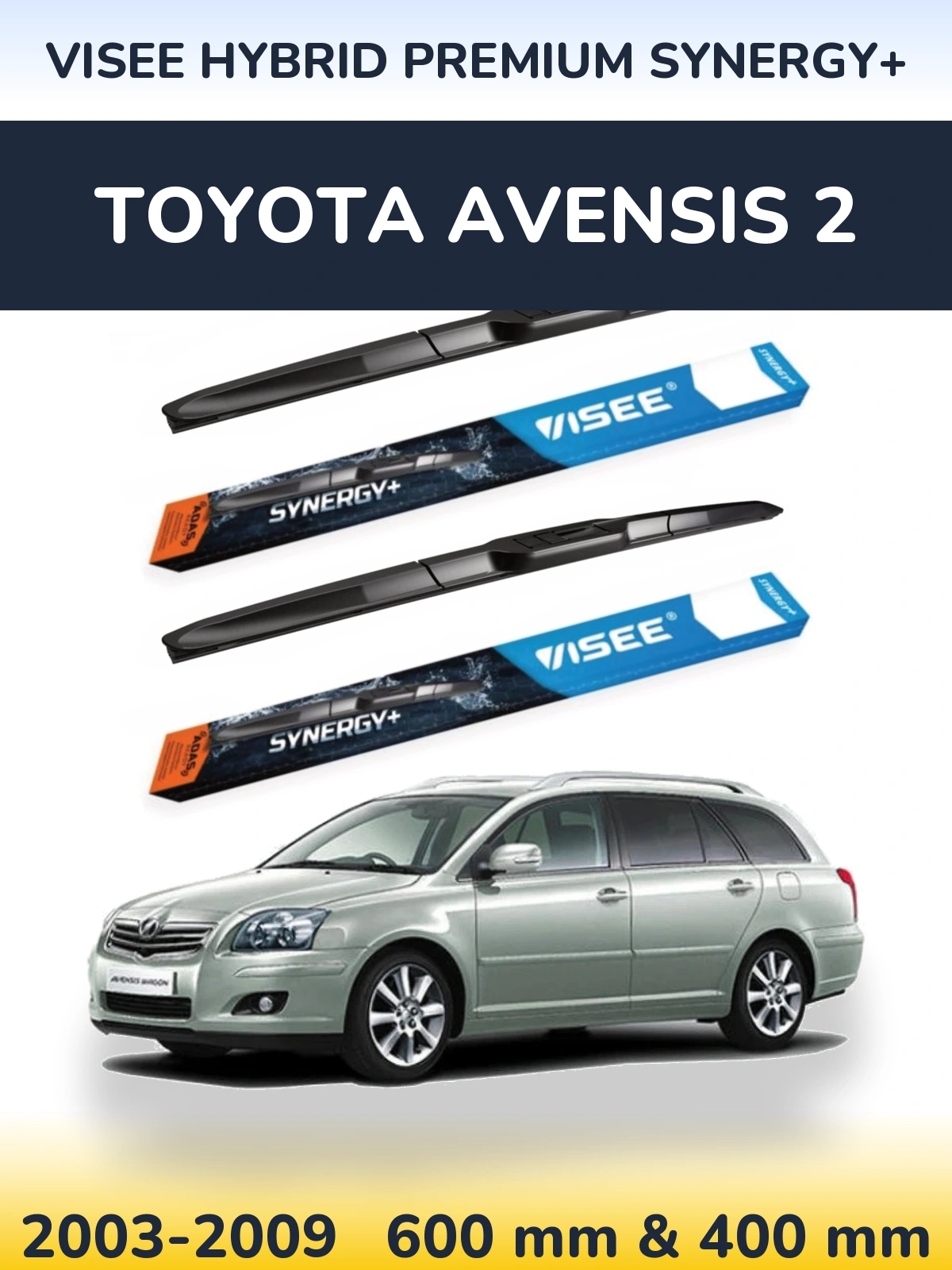 Комплект передніх щіток VISEE HYBRID PREMIUM SYNERGY+ 600 & 400 мм для Toyota Avensis 2 2003-2009