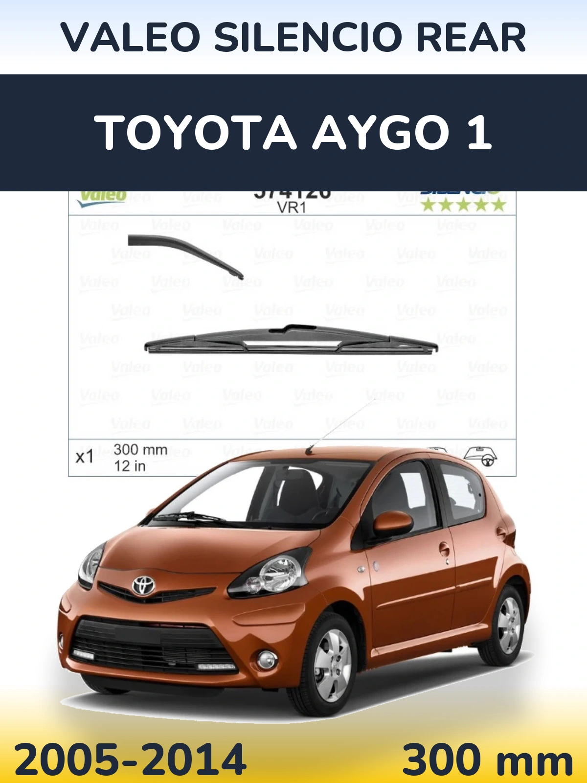 Задня щітка Valeo Silencio Rear 300 мм для Toyota Aygo 1 2005-2014