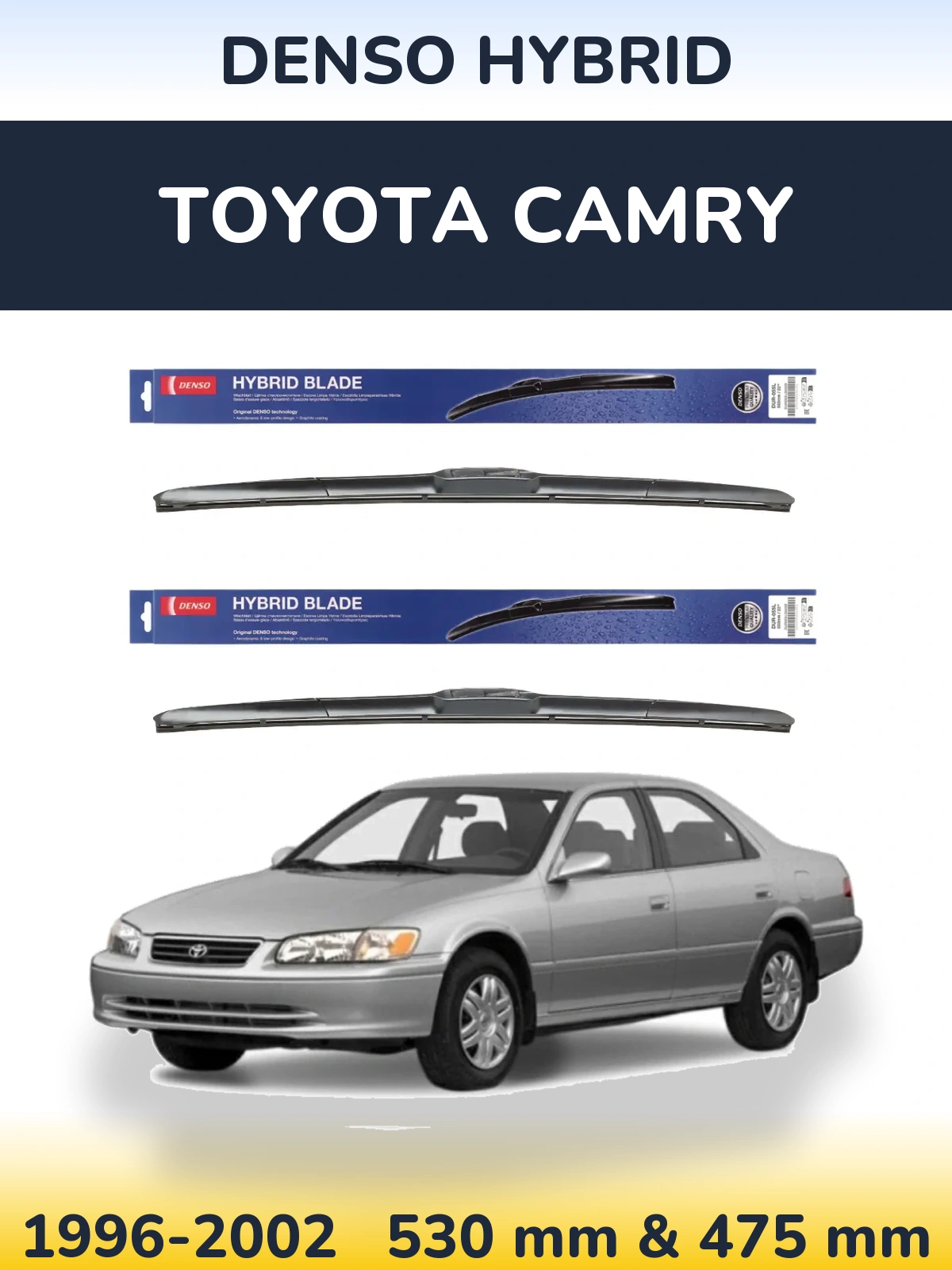 Комплект передніх щіток Denso Hybrid 530 & 475 мм для Toyota Camry 1996-2002