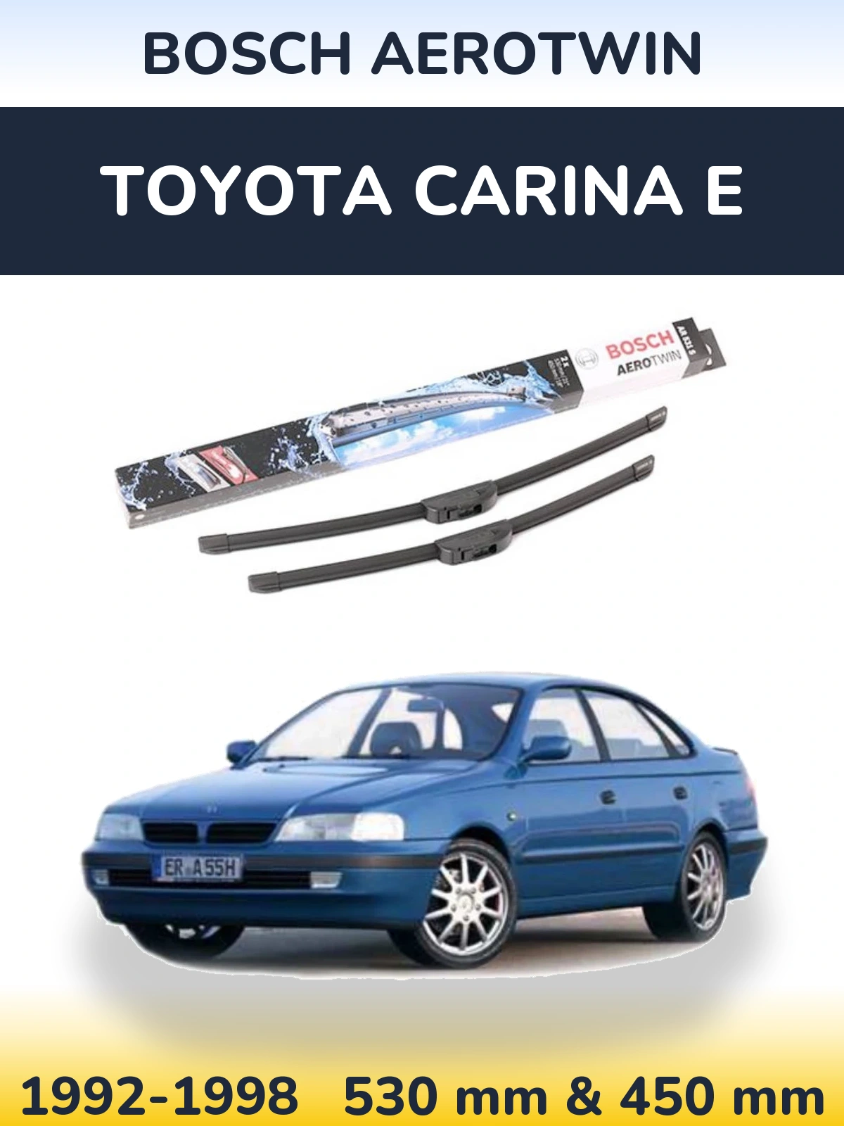 Комплект передніх щіток BOSCH AeroTwin 530 & 450 мм для Toyota Carina E 1992-1998