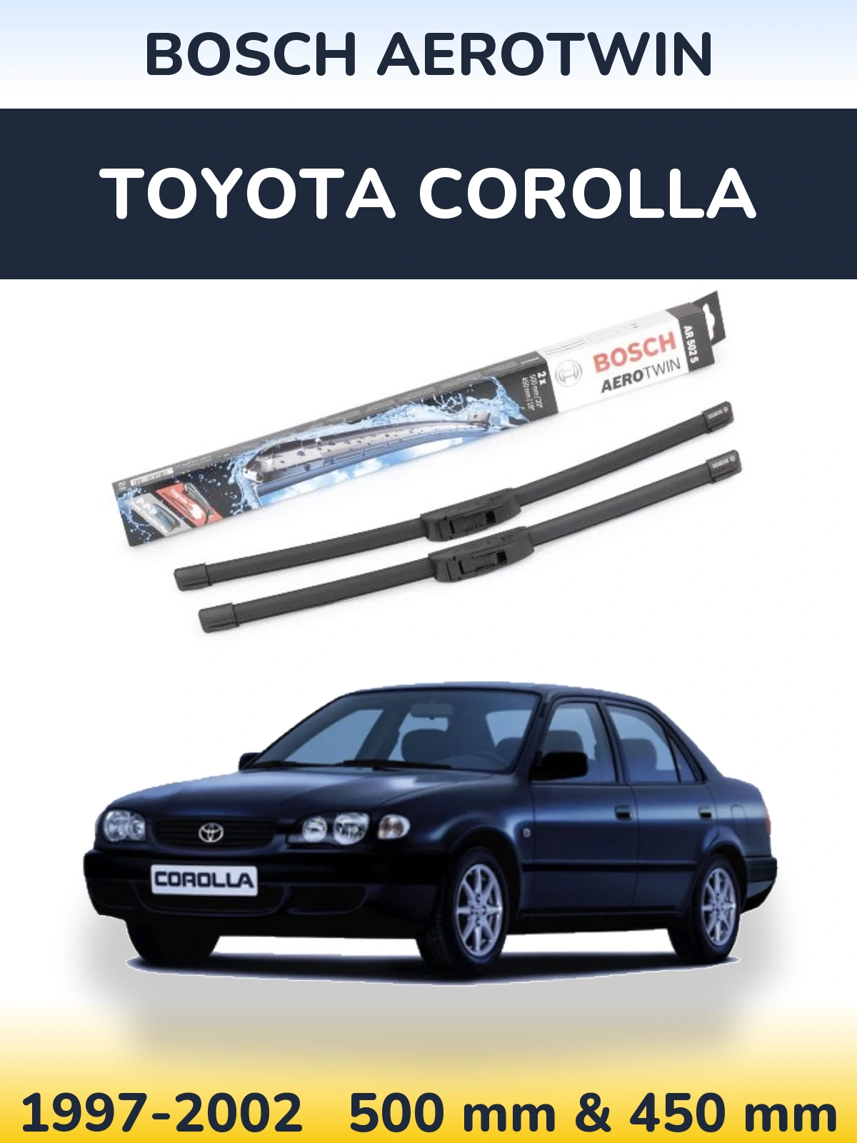 Front wiper blade set BOSCH AeroTwin 500 & 450 mm for Toyota Corolla 1997-2002