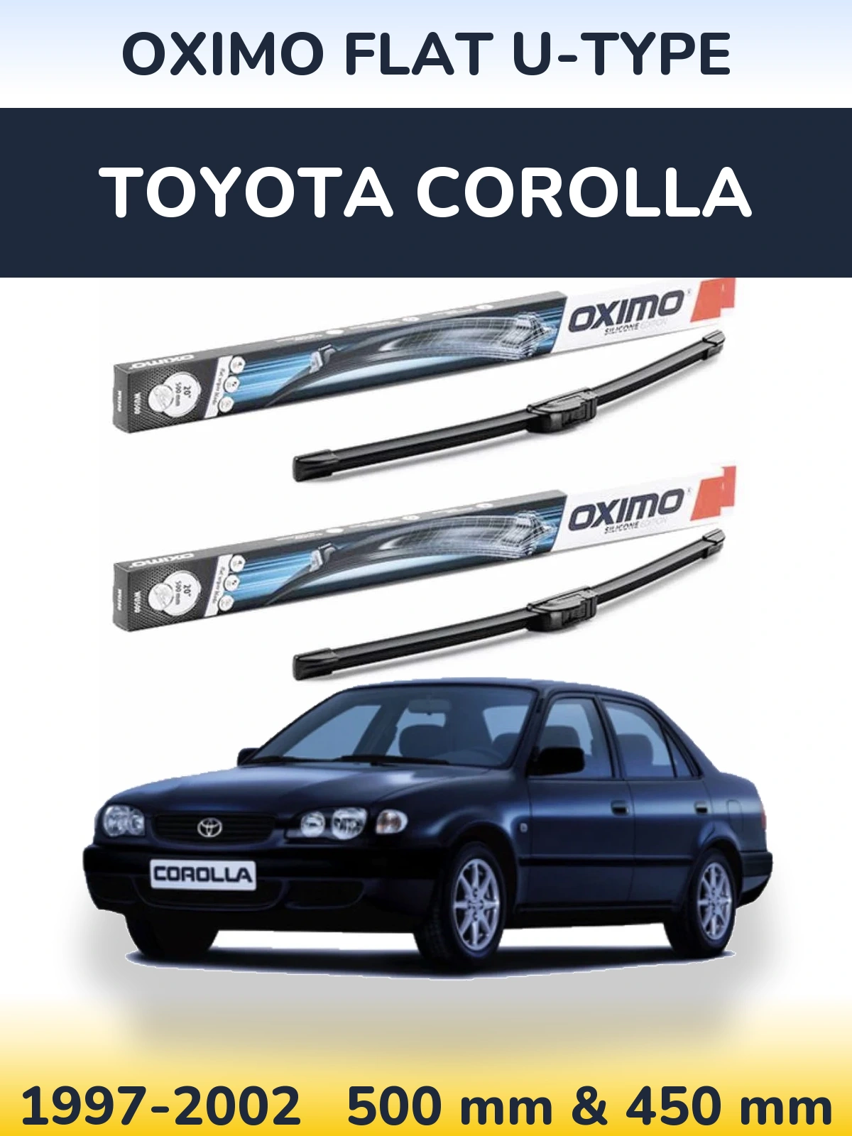 Front wiper blade set Oximo Flat U-type 500 & 450 mm for Toyota Corolla 1997-2002