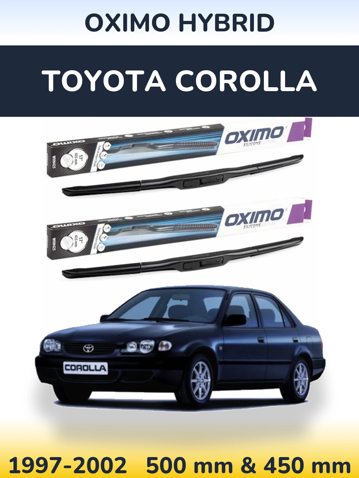 Front wiper blade set Oximo Hybrid 500 & 450 mm for Toyota Corolla 1997-2002