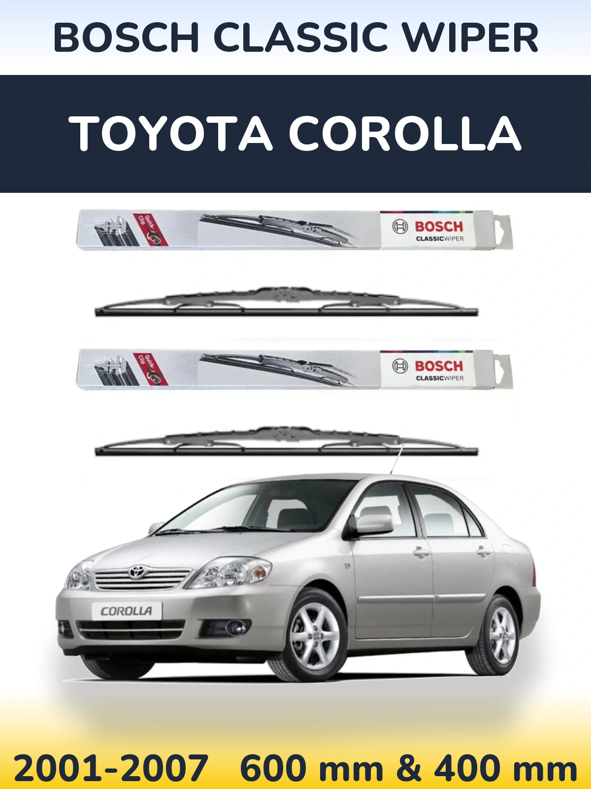 Front wiper blade set BOSCH Classic Wiper 600 & 400 mm for Toyota Corolla 2001-2007
