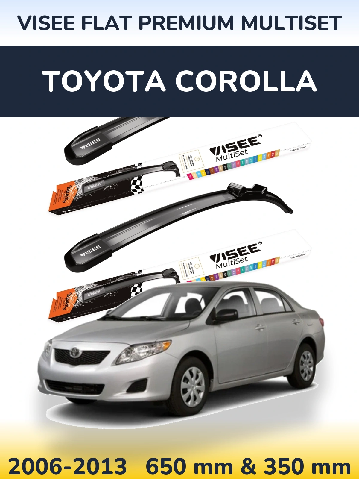 Front wiper blade set VISEE FLAT PREMIUM MultiSet 650 & 350 mm for Toyota Corolla 2006-2013