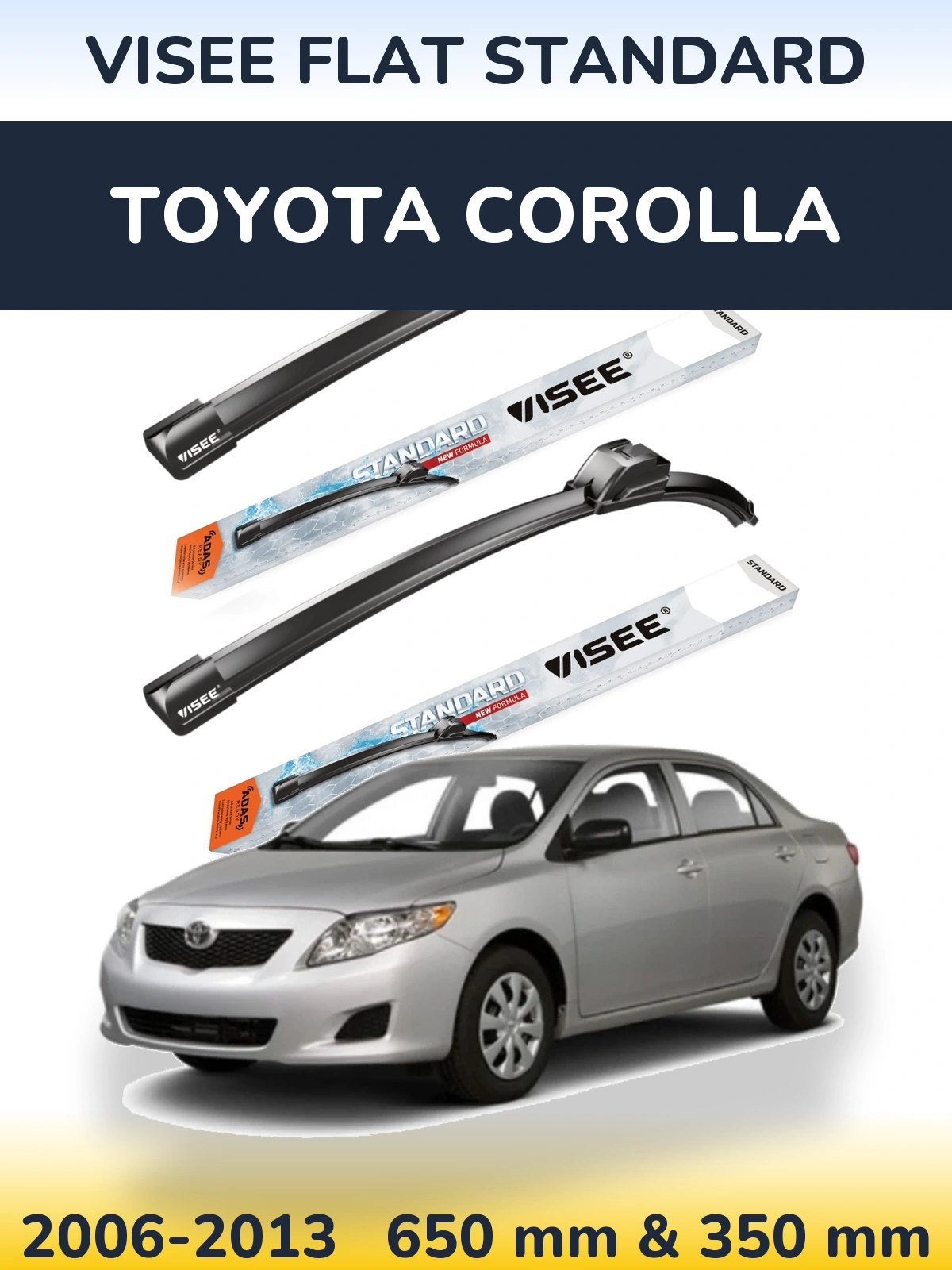 Komplet przednich wycieraczek VISEE FLAT STANDARD 650 & 350 mm do Toyota Corolla 2006-2013