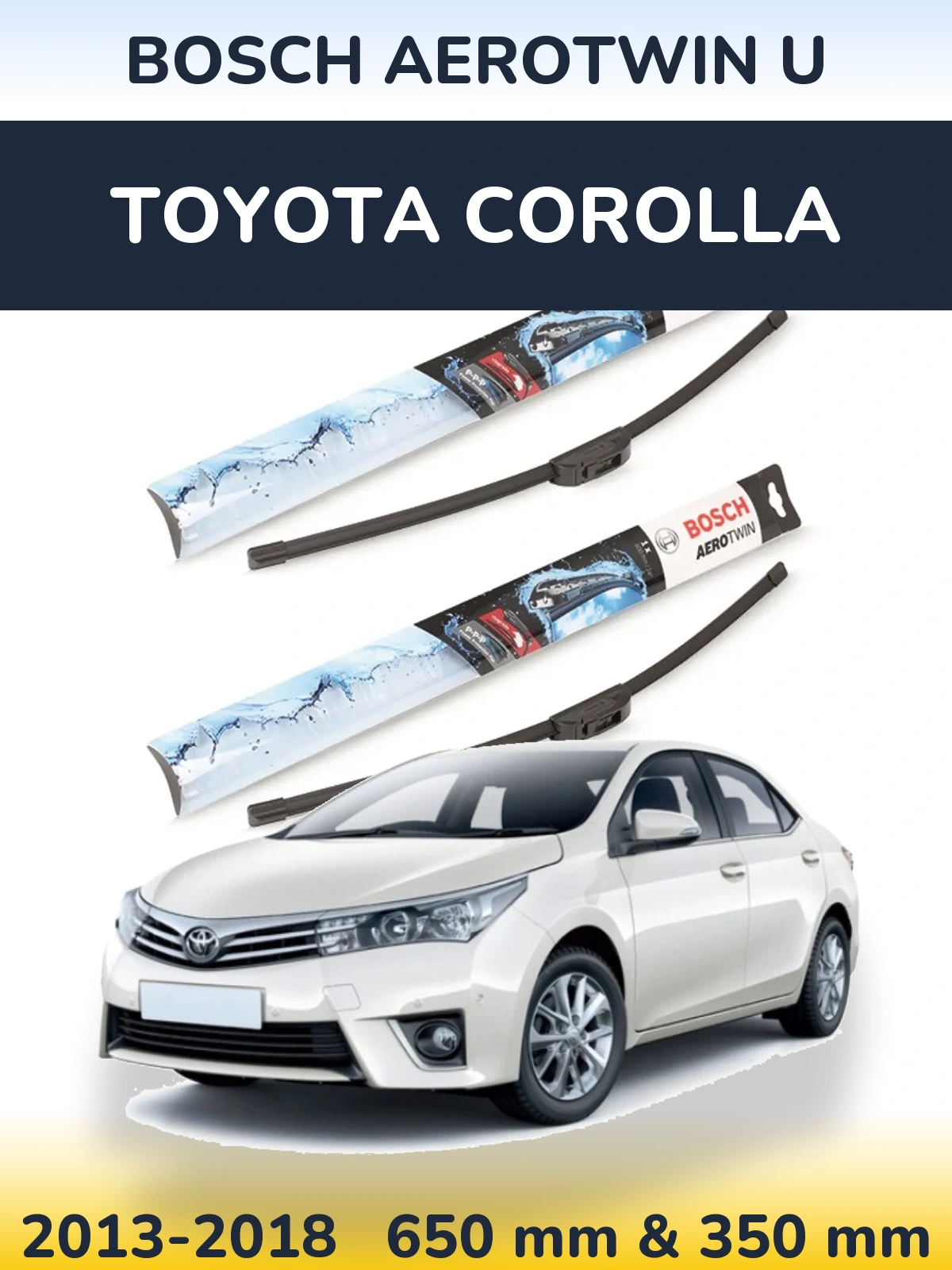 Комплект передніх щіток BOSCH AeroTwin U 650 & 350 мм для Toyota Corolla 2013-2018