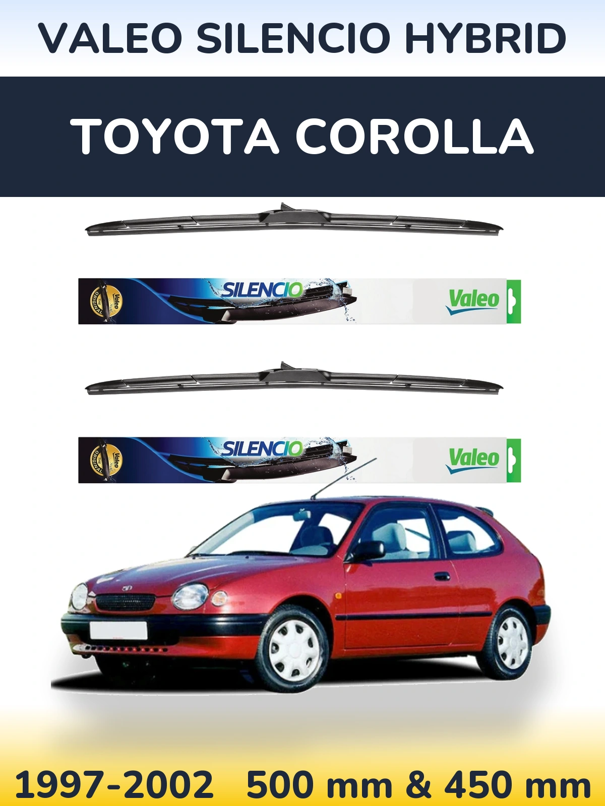 Комплект передніх щіток Valeo Silencio Hybrid 500 & 450 мм для Toyota Corolla 1997-2002