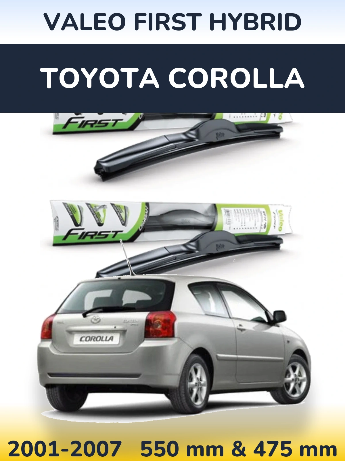 Комплект передних дворников Valeo First Hybrid 550 & 475 мм для Toyota Corolla 2001-2007