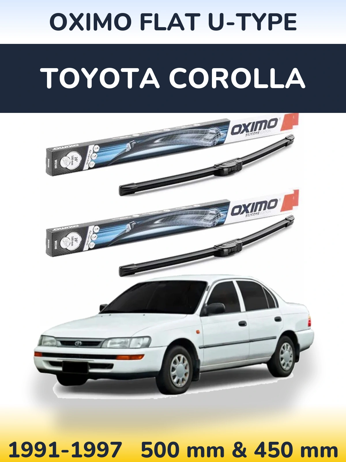 Комплект передніх щіток Oximo Flat U-type 500 & 450 мм для Toyota Corolla 1991-1997