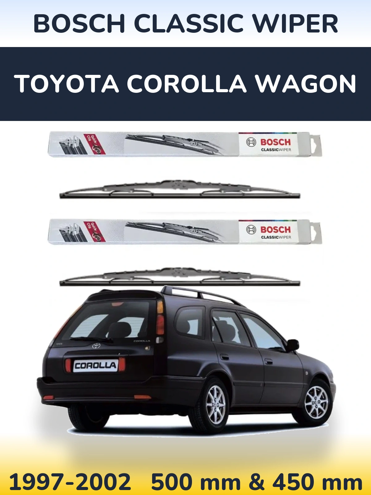 Комплект передніх щіток BOSCH Classic Wiper 500 & 450 мм для Toyota Corolla Wagon 1997-2002