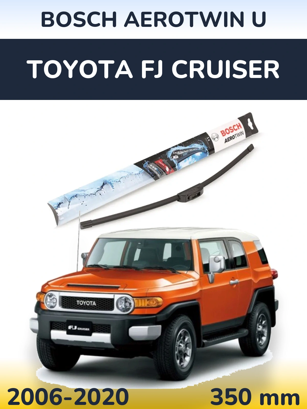 Front wiper blade BOSCH AeroTwin U 350 mm for Toyota FJ Cruiser 2006-2020