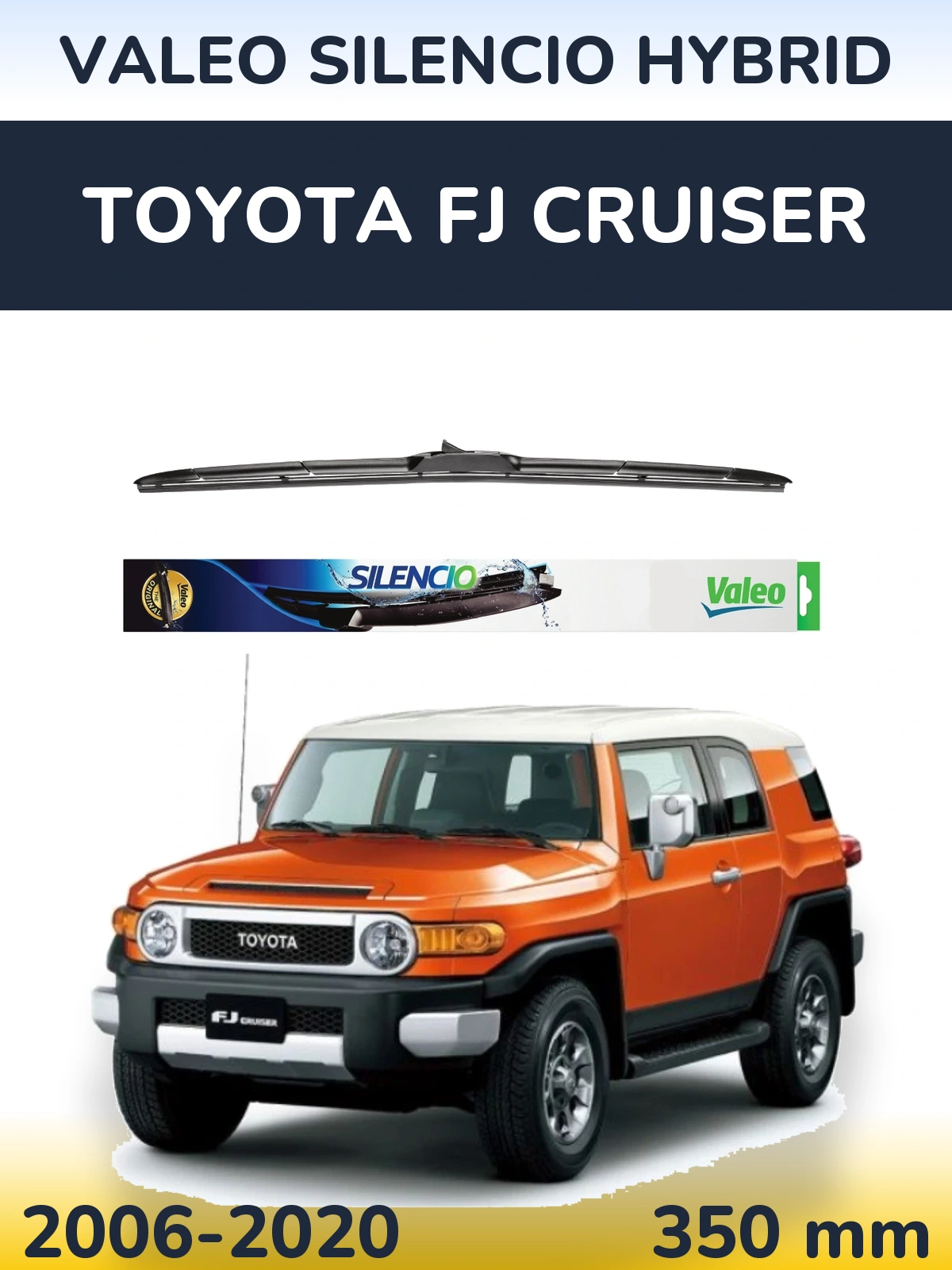 Передня щітка Valeo Silencio Hybrid 350 мм для Toyota FJ Cruiser 2006-2020