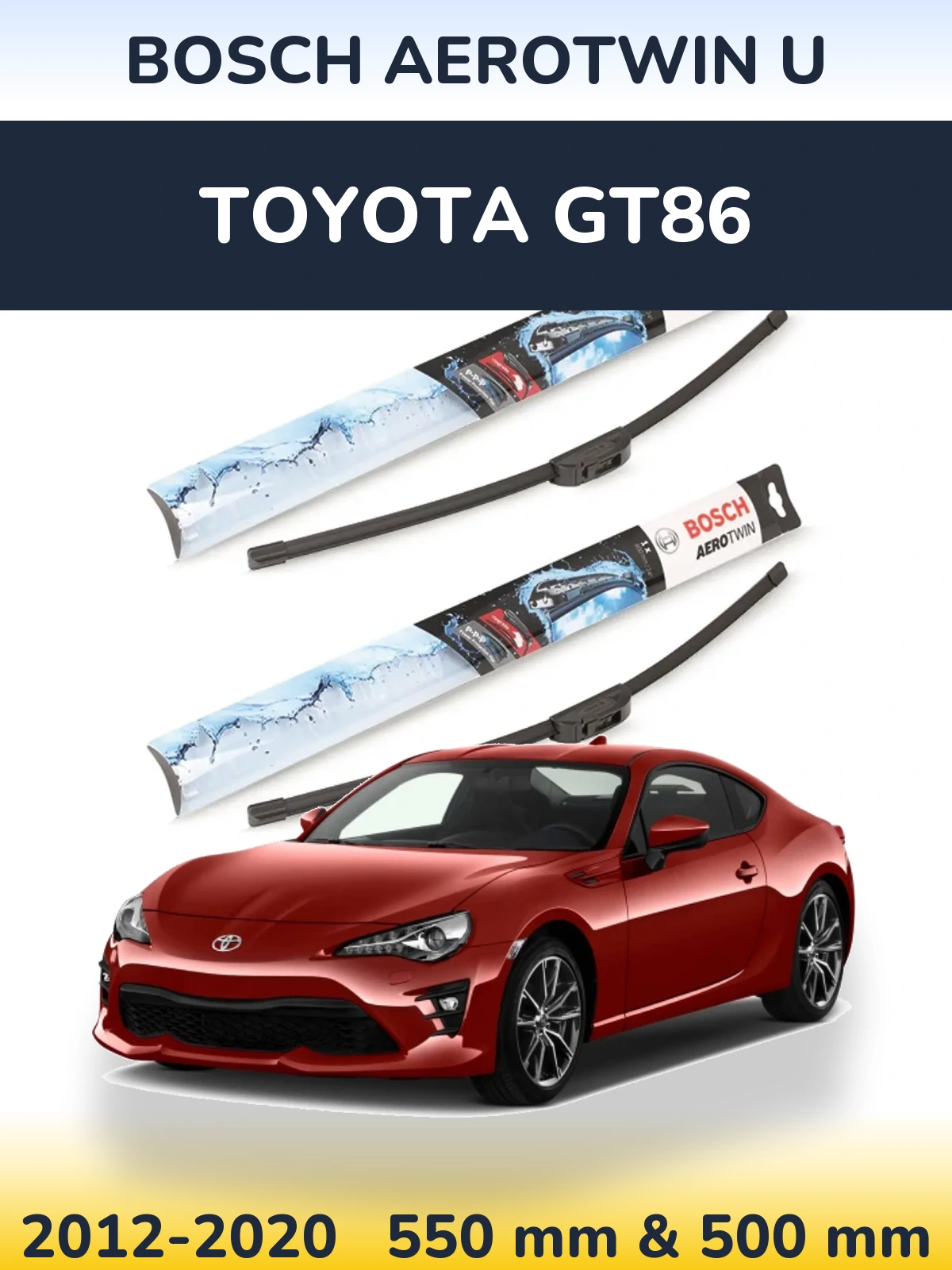 Front wiper blade set BOSCH AeroTwin U 550 & 500 mm for Toyota GT86 2012-2020