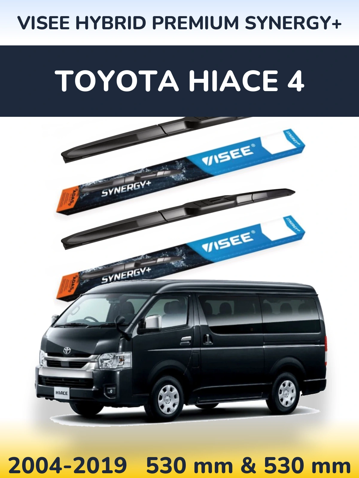 Комплект передніх щіток VISEE HYBRID PREMIUM SYNERGY+ 530 & 530 мм для Toyota Hiace 4 2004-2019